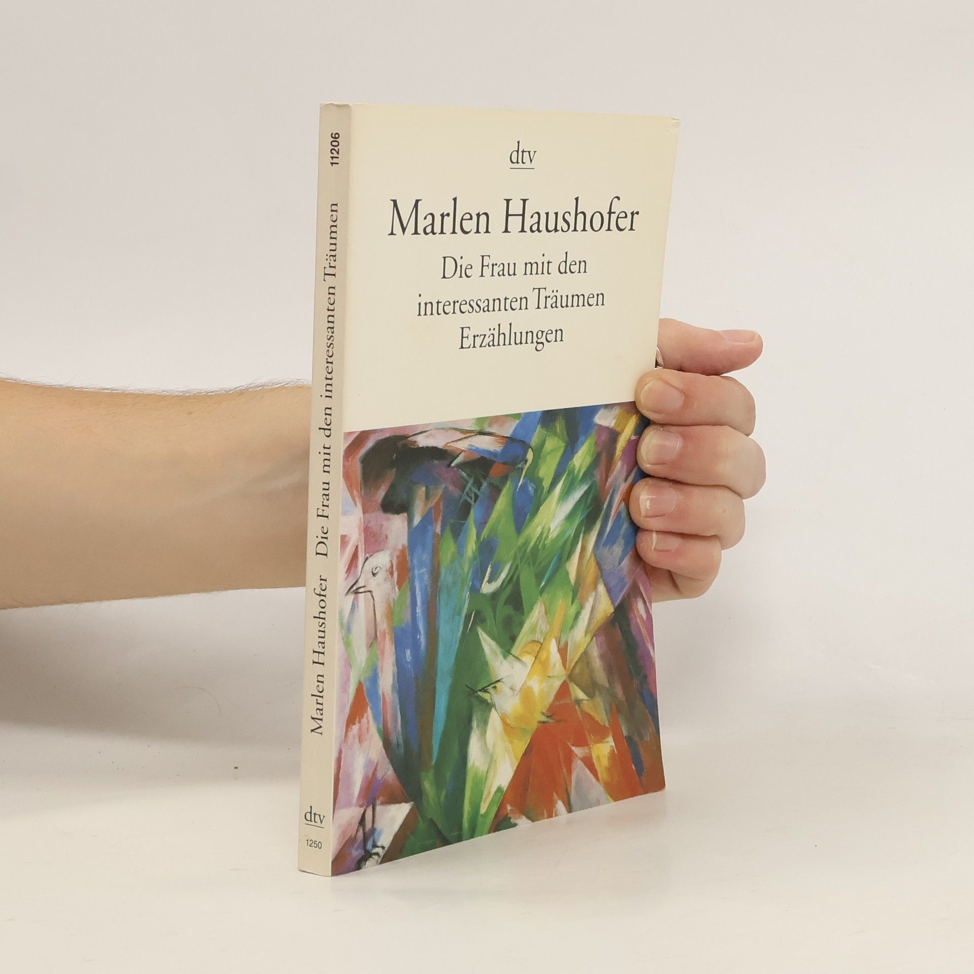 Marlen Haushofer Die Frau mit den interessanten Träumen