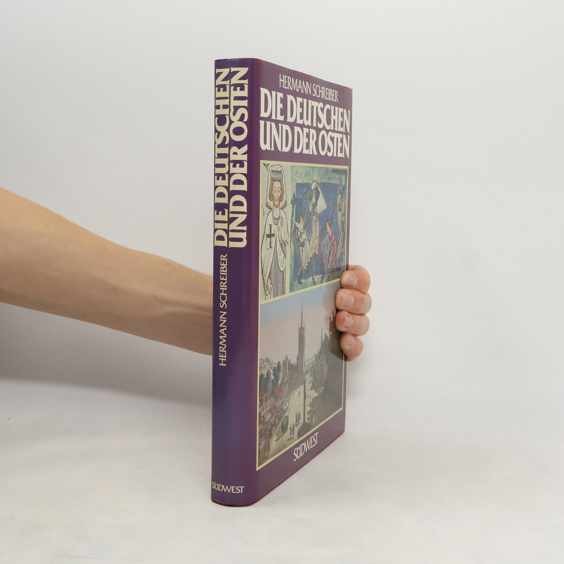 Hermann Schreiber Die Deutschen und der Osten
