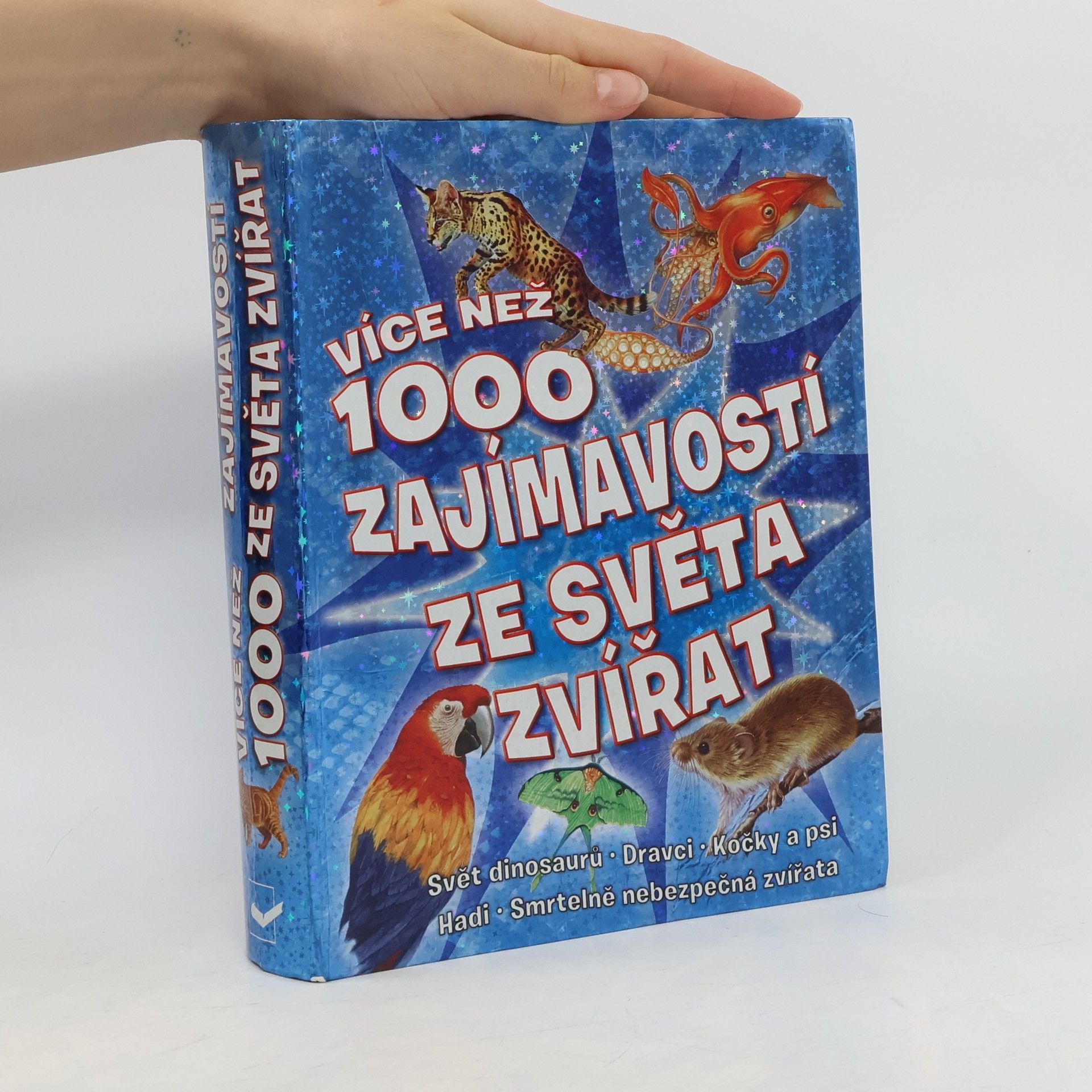 Kolektiv autorů Více než 1000 zajímavostí ze světa zvířat