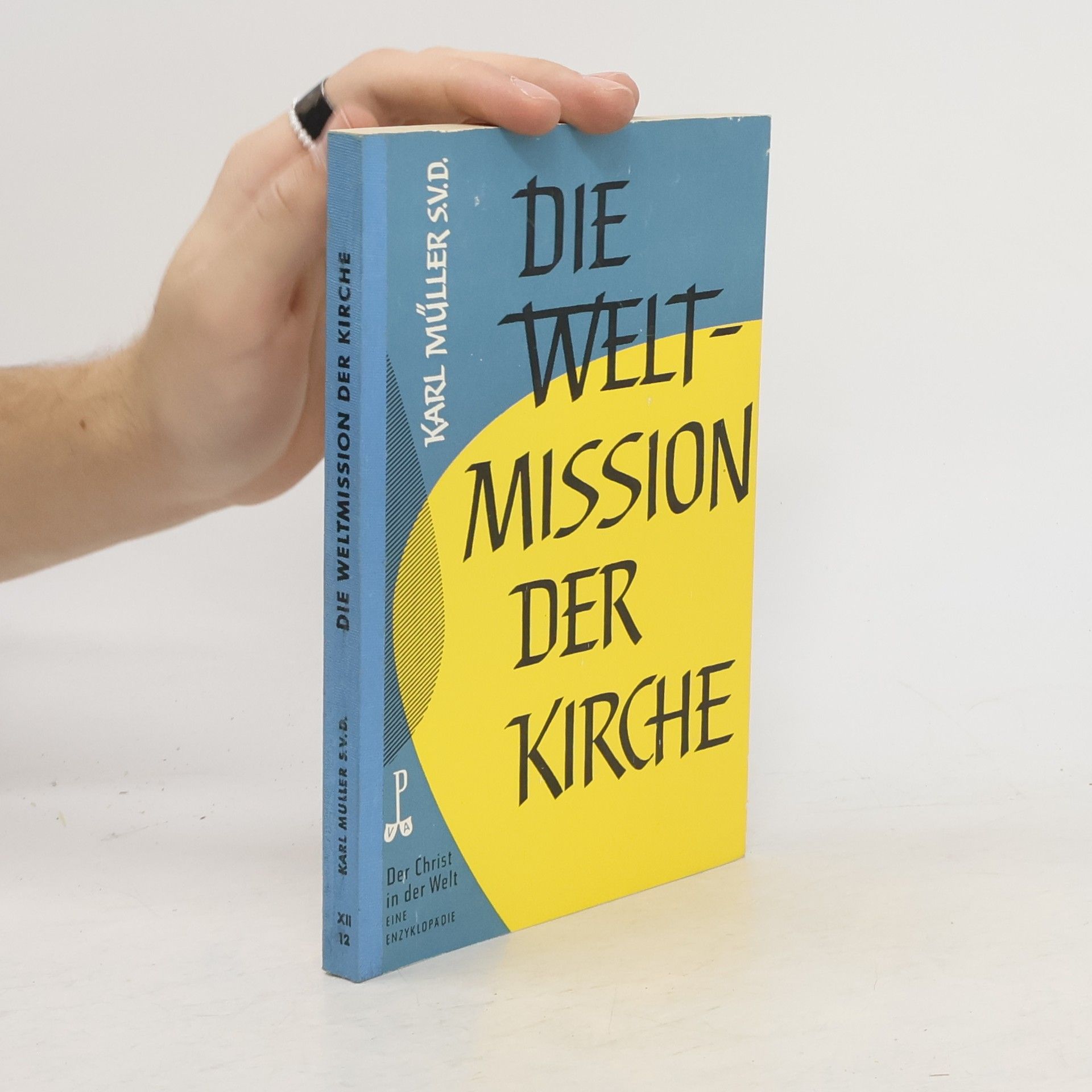 Karl Müller Der Weltmission der Kirche