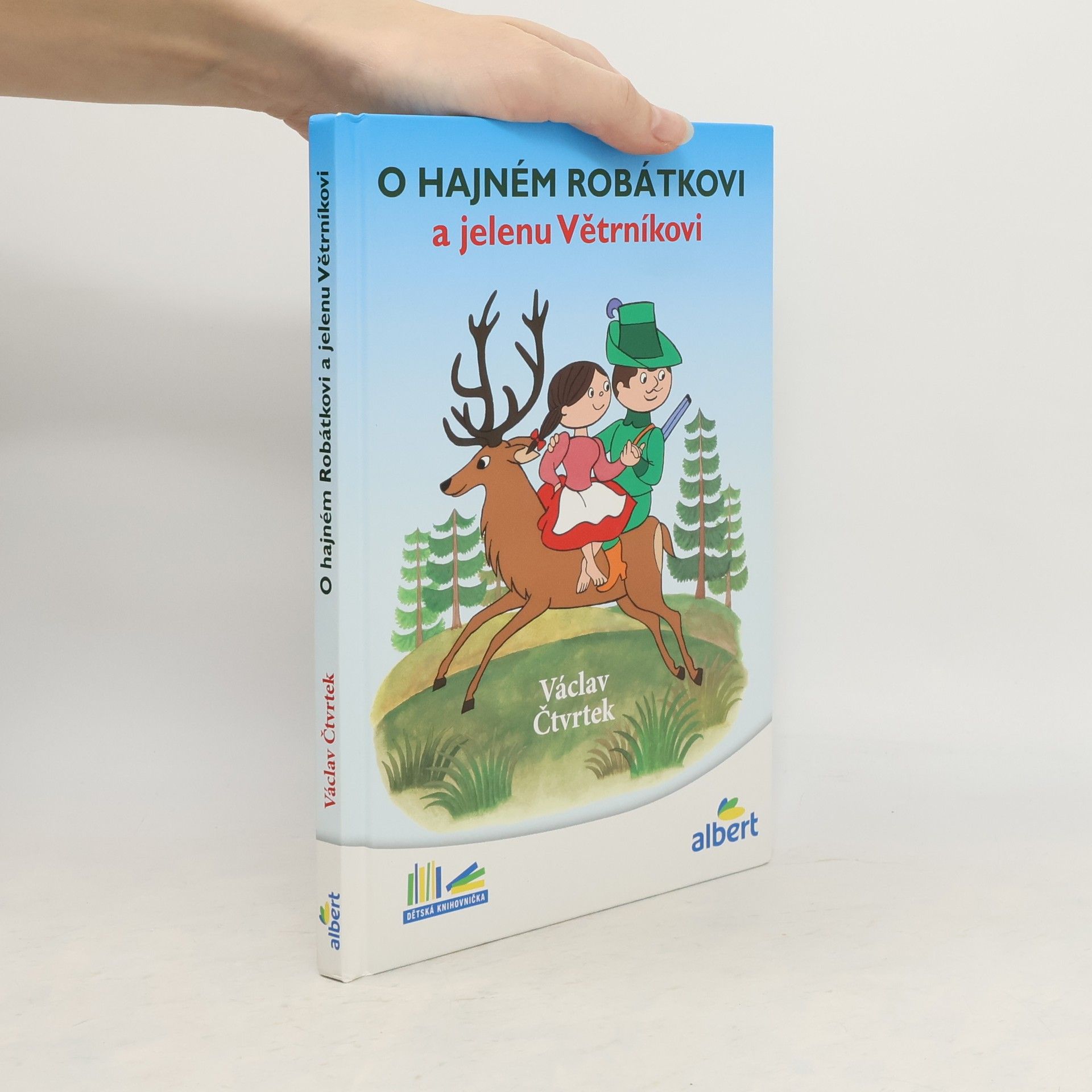 Václav Čtvrtek O hajném Robátkovi a jelenu Větrníkovi