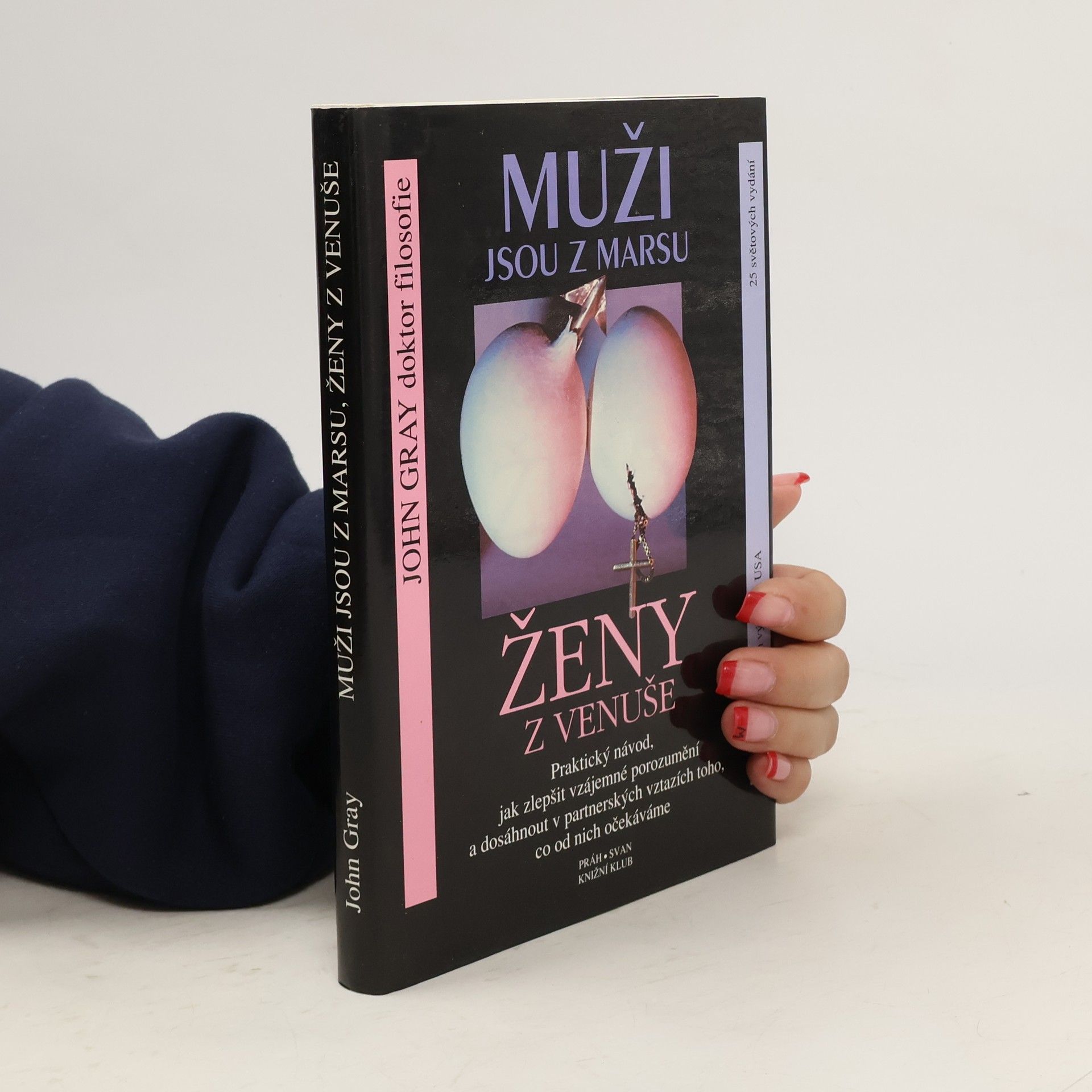 John Gray Muži jsou z Marsu, ženy z Venuše