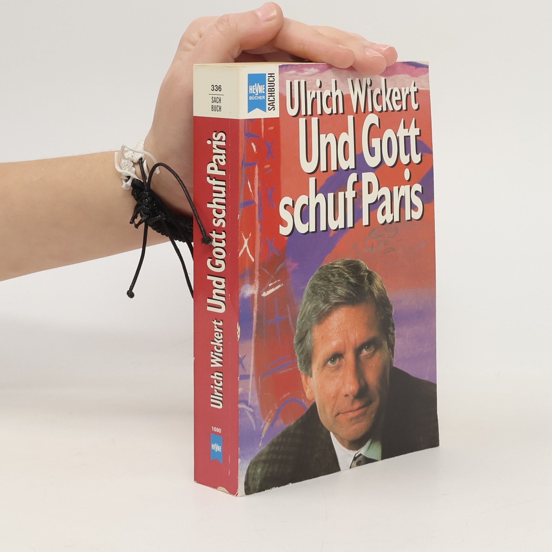 Ulrich Wickert Und Gott schuf Paris