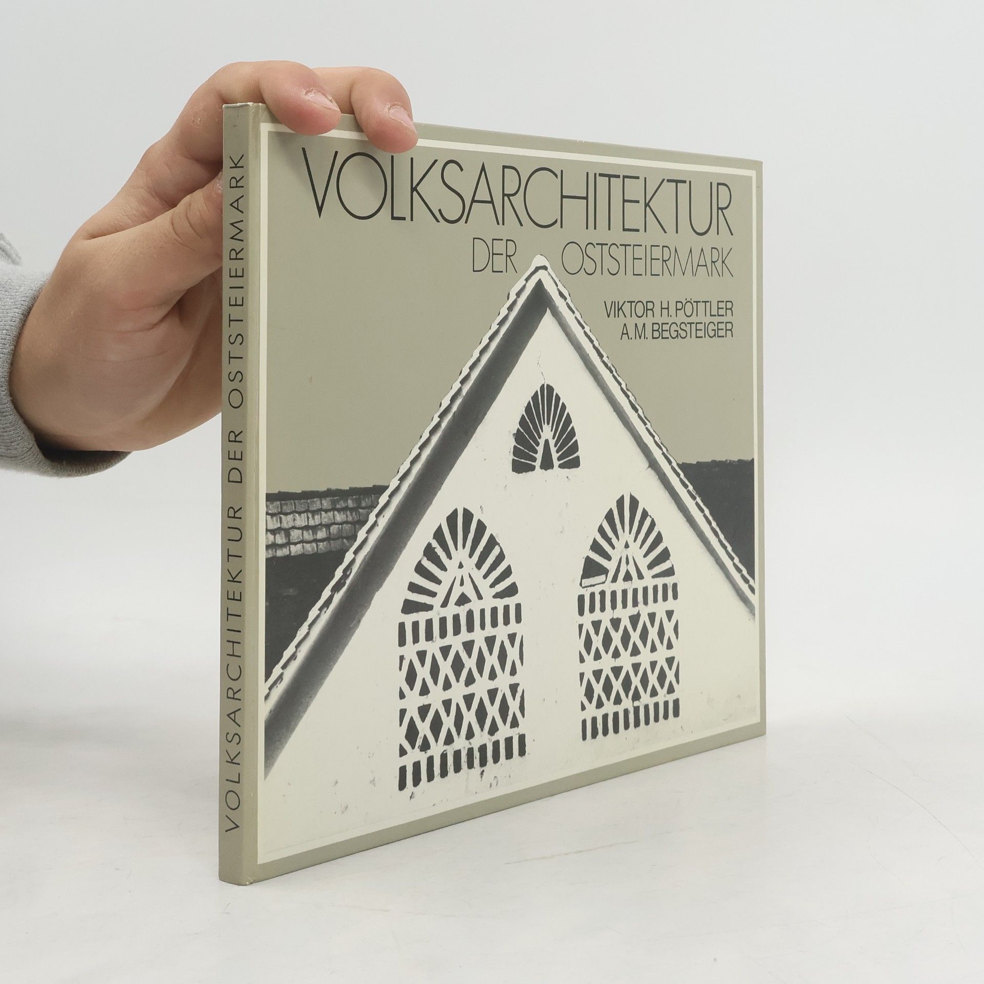 Viktor H. Pöttler Volksarchitektur der Oststeiermark