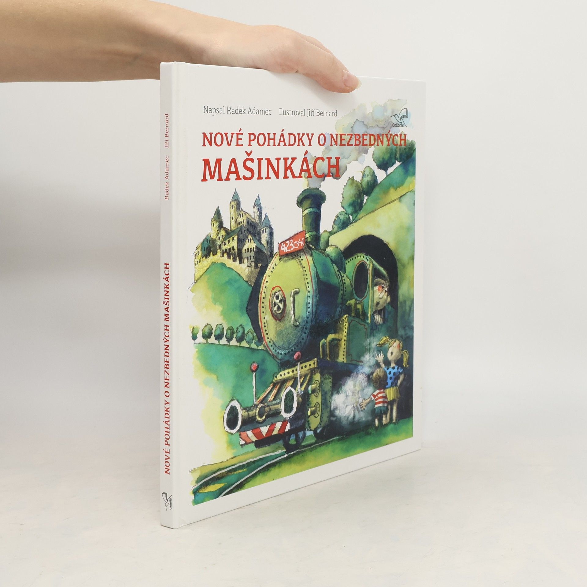 Radek Adamec Nové pohádky o nezbedných mašinkách
