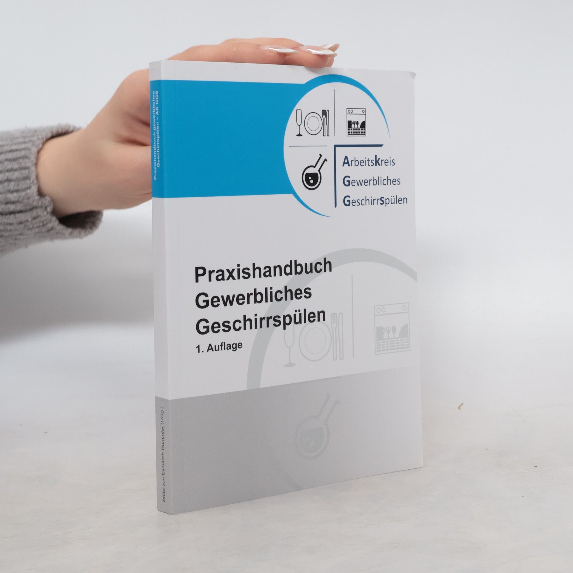 Praxishandbuch Gewerbliches Geschirrspülen - 1. Auflage