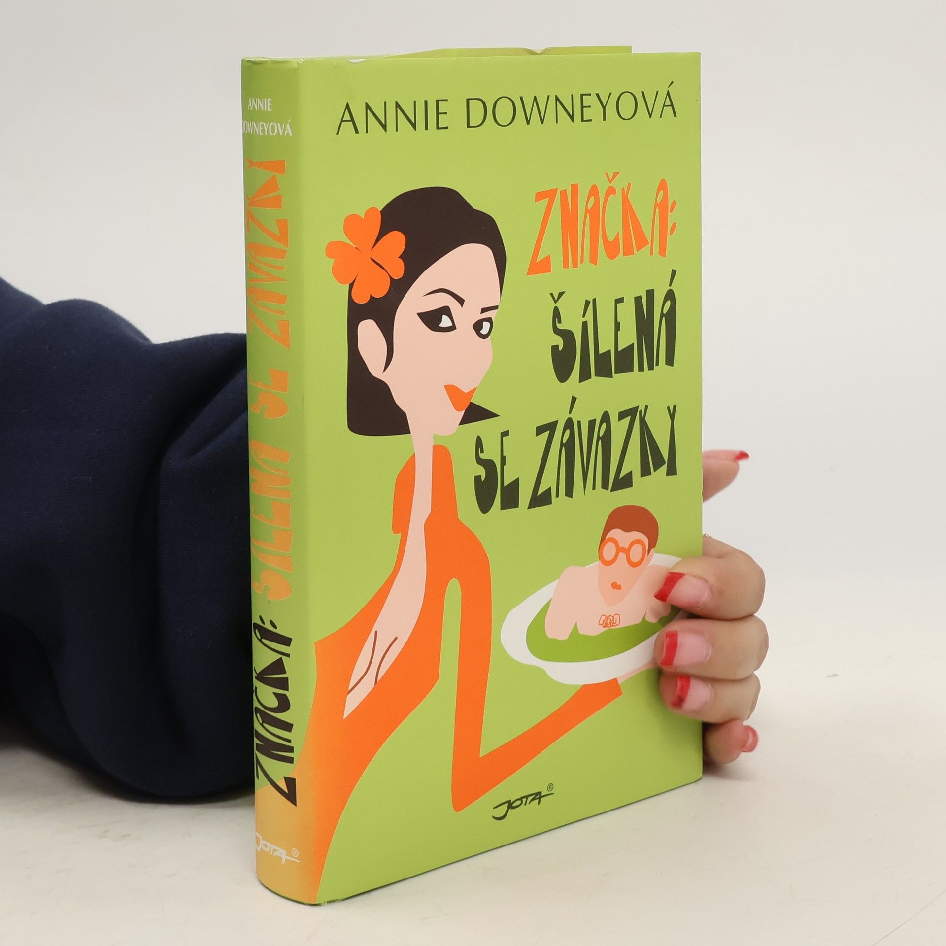 Annie Downey Značka: šílená se závazky