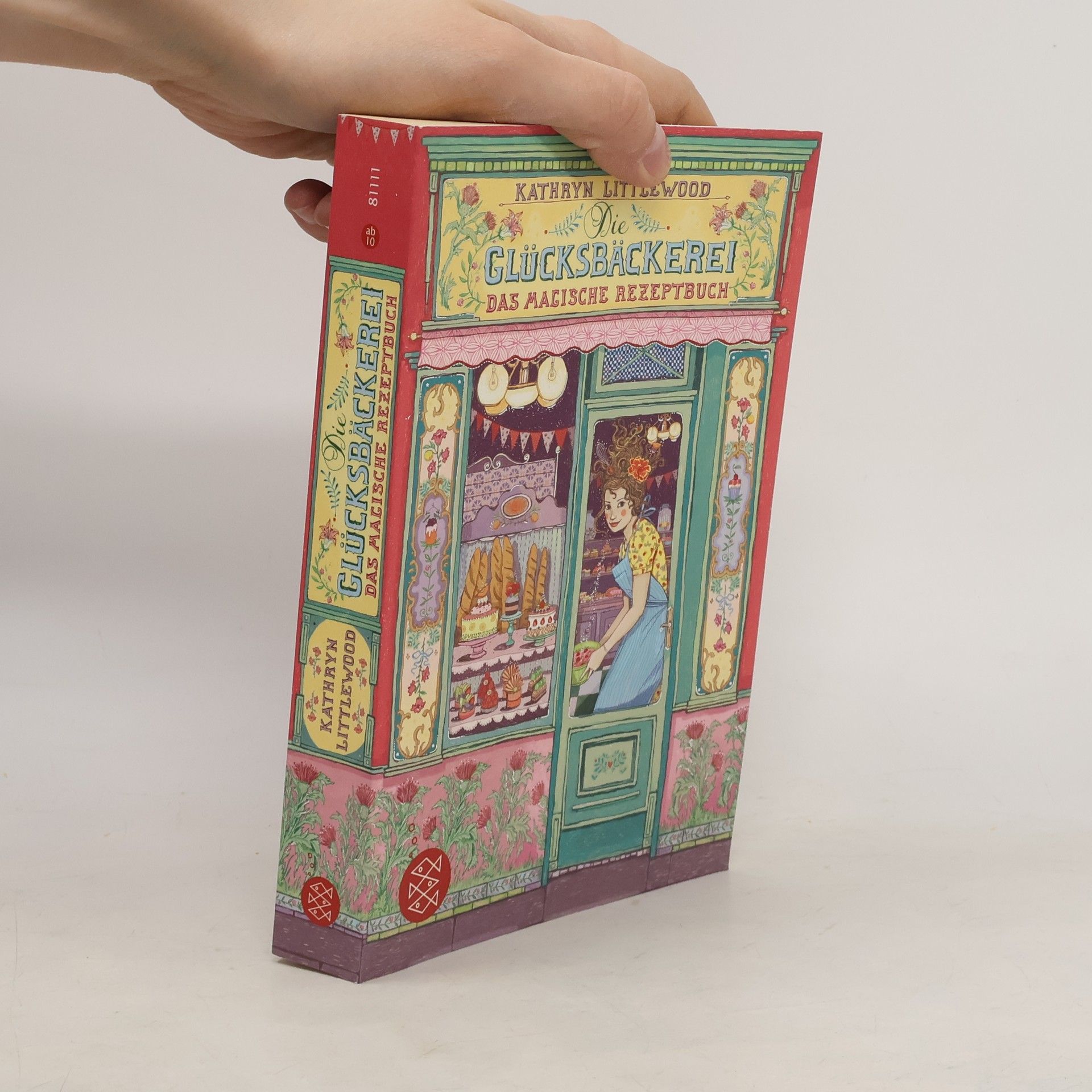 Kathryn Littlewood Glücksbäckerei. Das magische Rezeptbuch