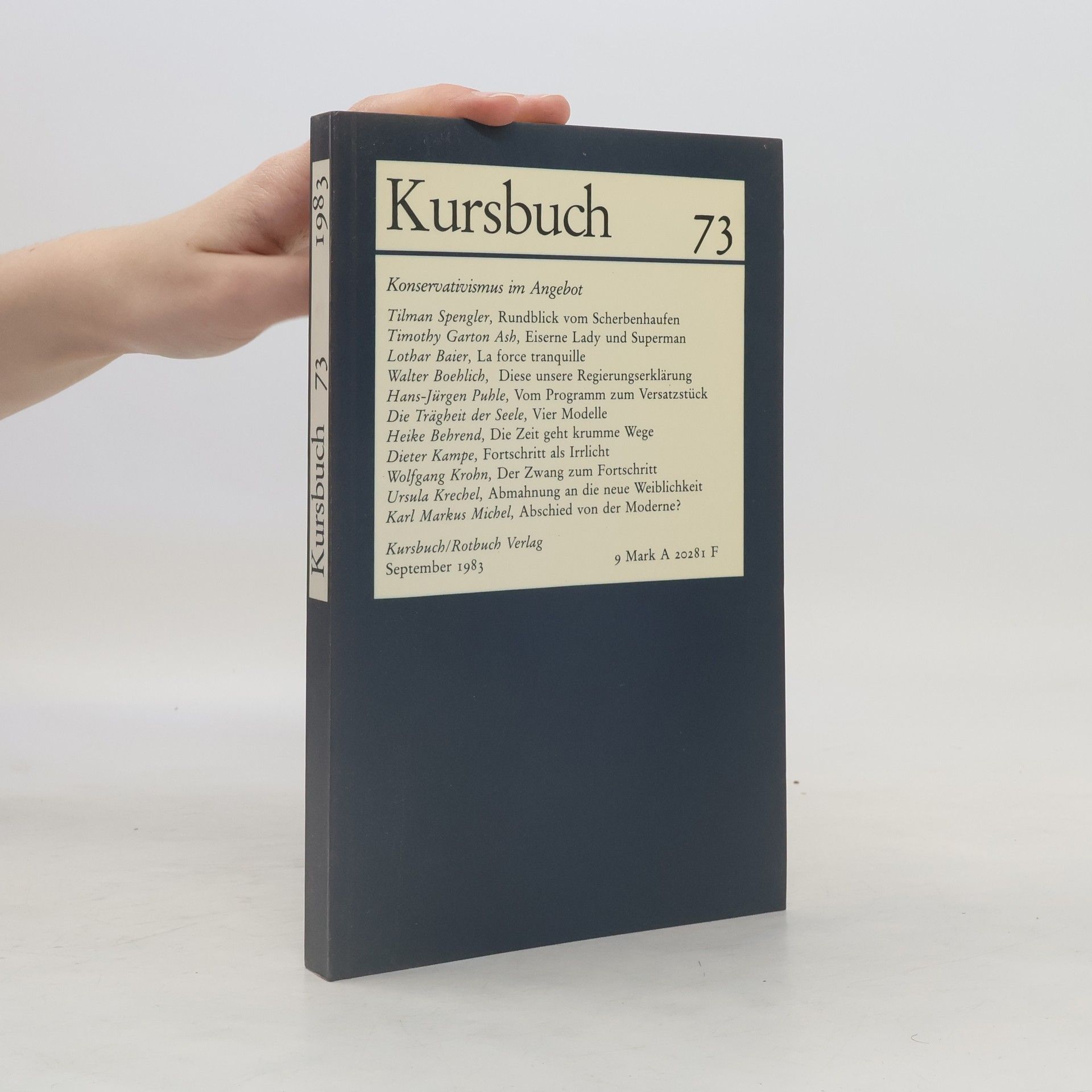 Autorenkollektiv Kursbuch 73. September 1983. Konservatismus im Angebot