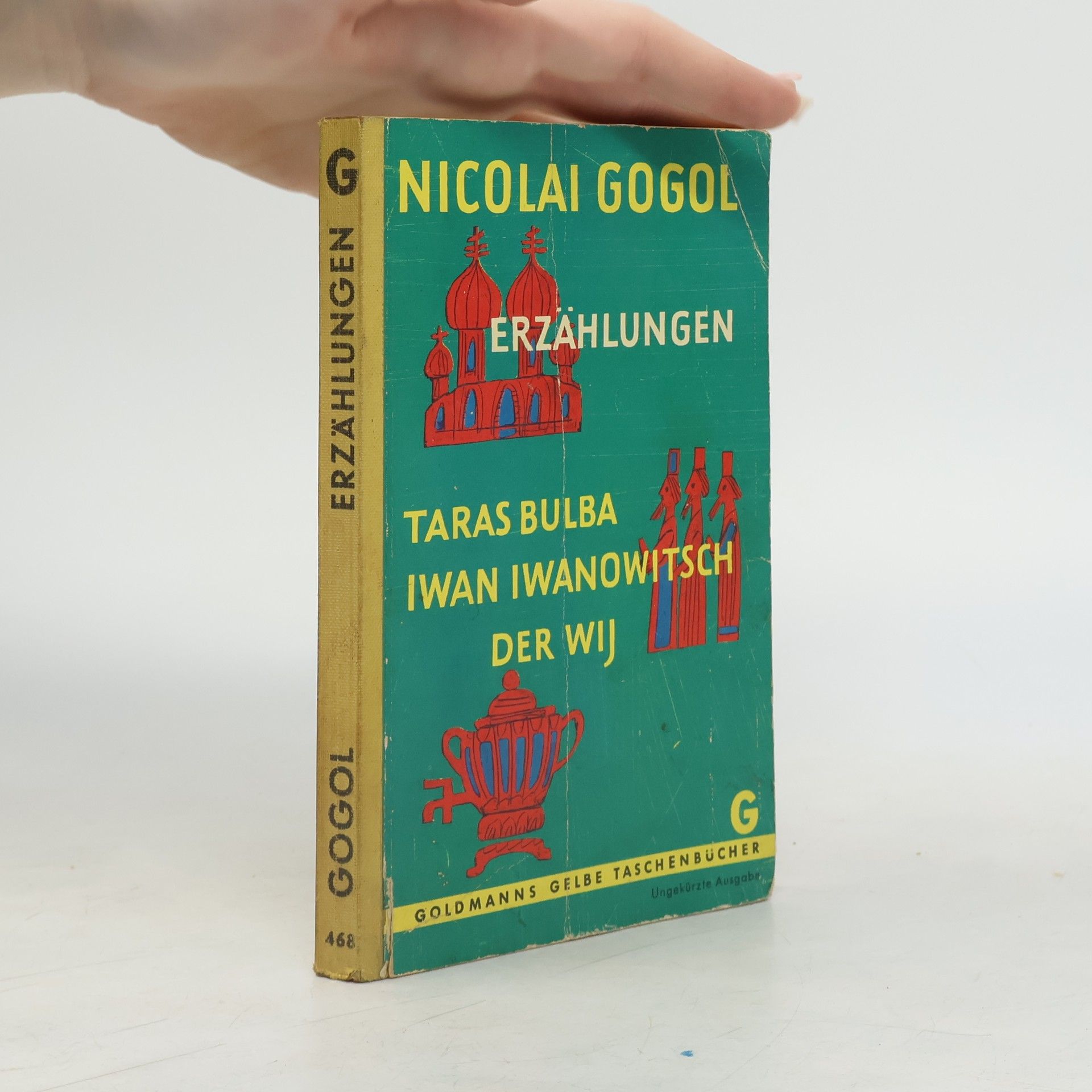 Nikolaj Vasilevič Gogol Erzählungen: Taras Bulba, Iwan Iwanowitsch, Der Wij