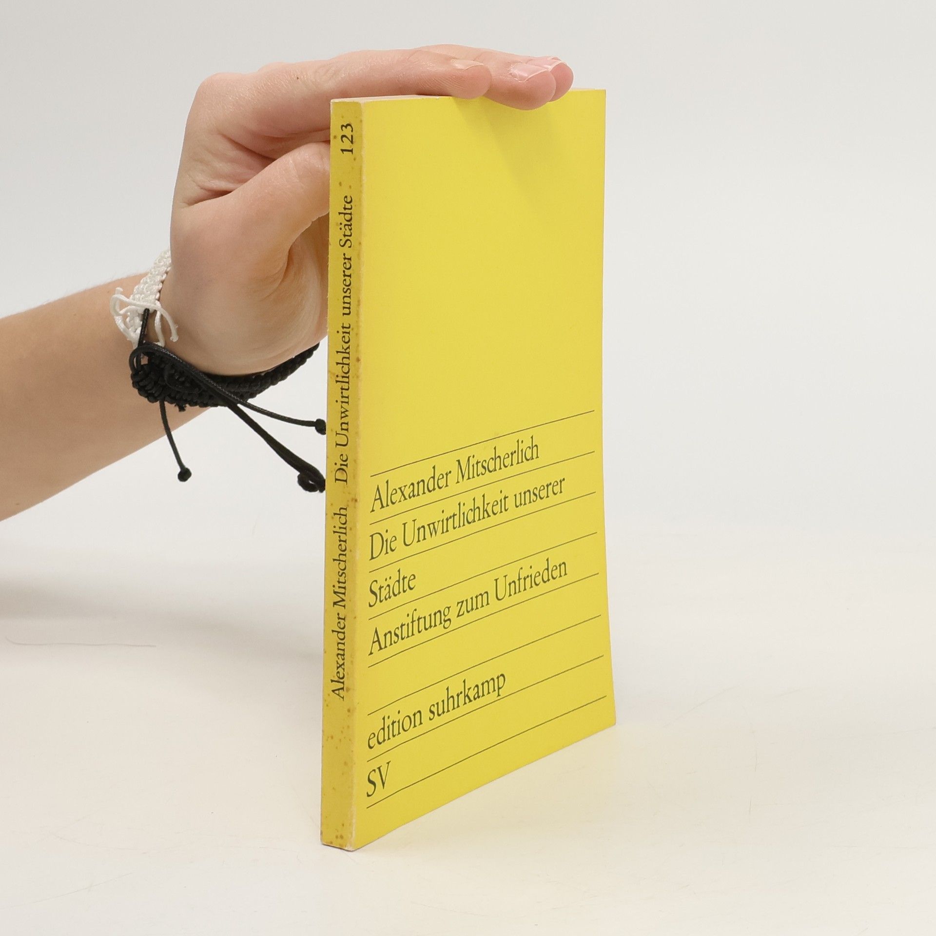 Alexander Mitscherlich Die Unwirtlichkeit unserer Städte