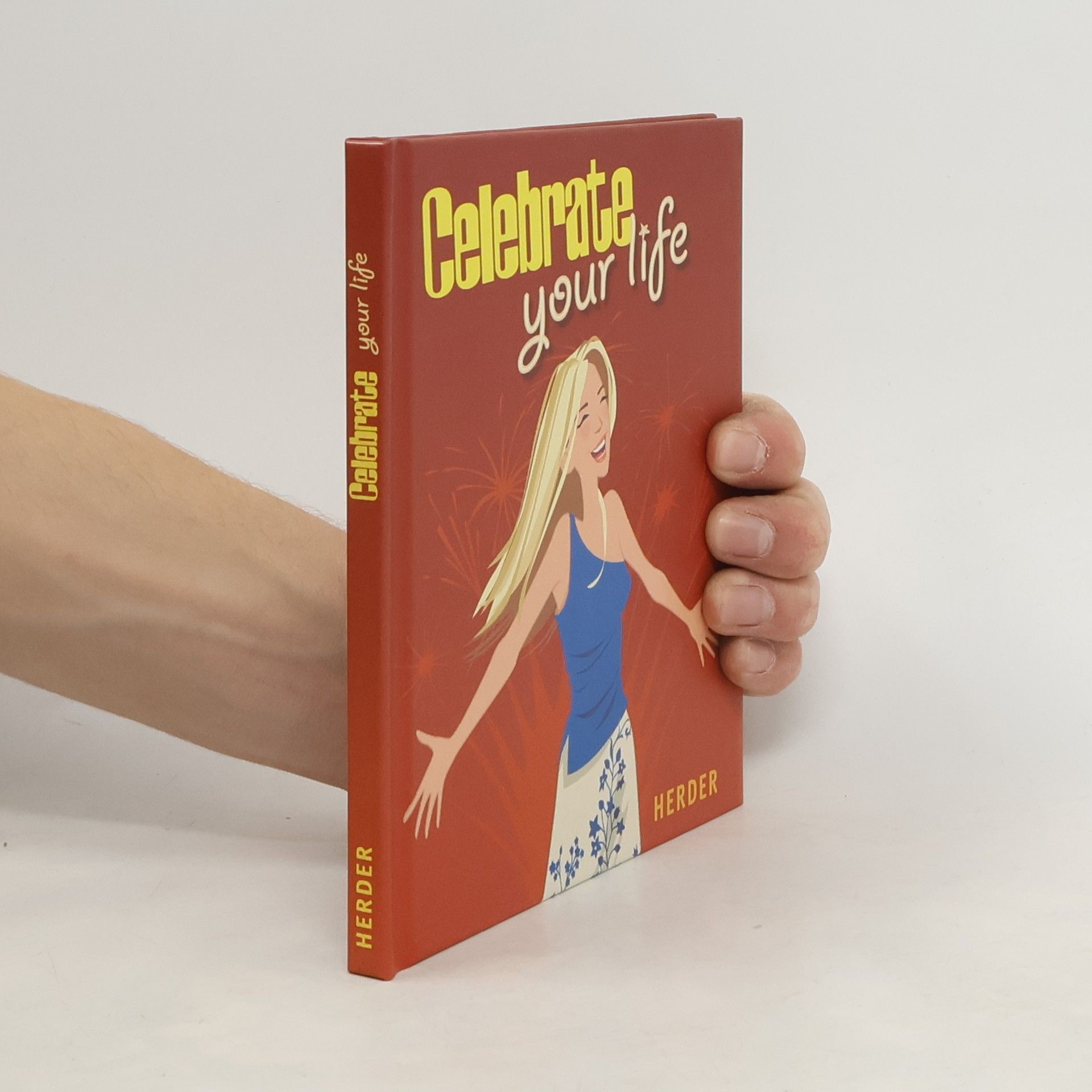 Various authors Celebrate Your Life