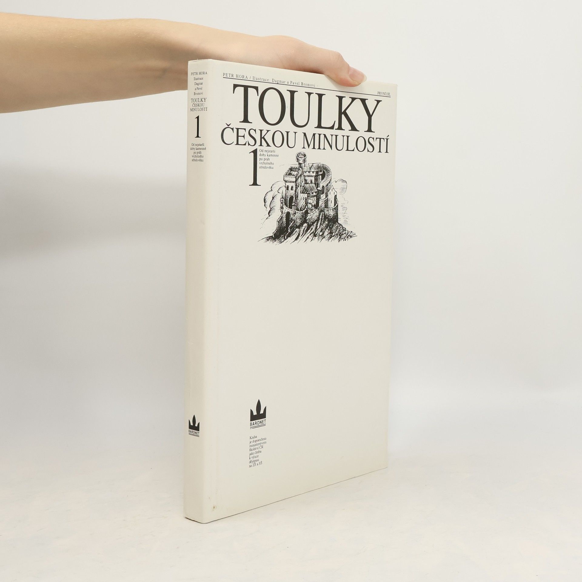 Petr Hořejš Toulky českou minulostí. První díl, Od nejstarší doby kamenné po práh vrcholného středověku