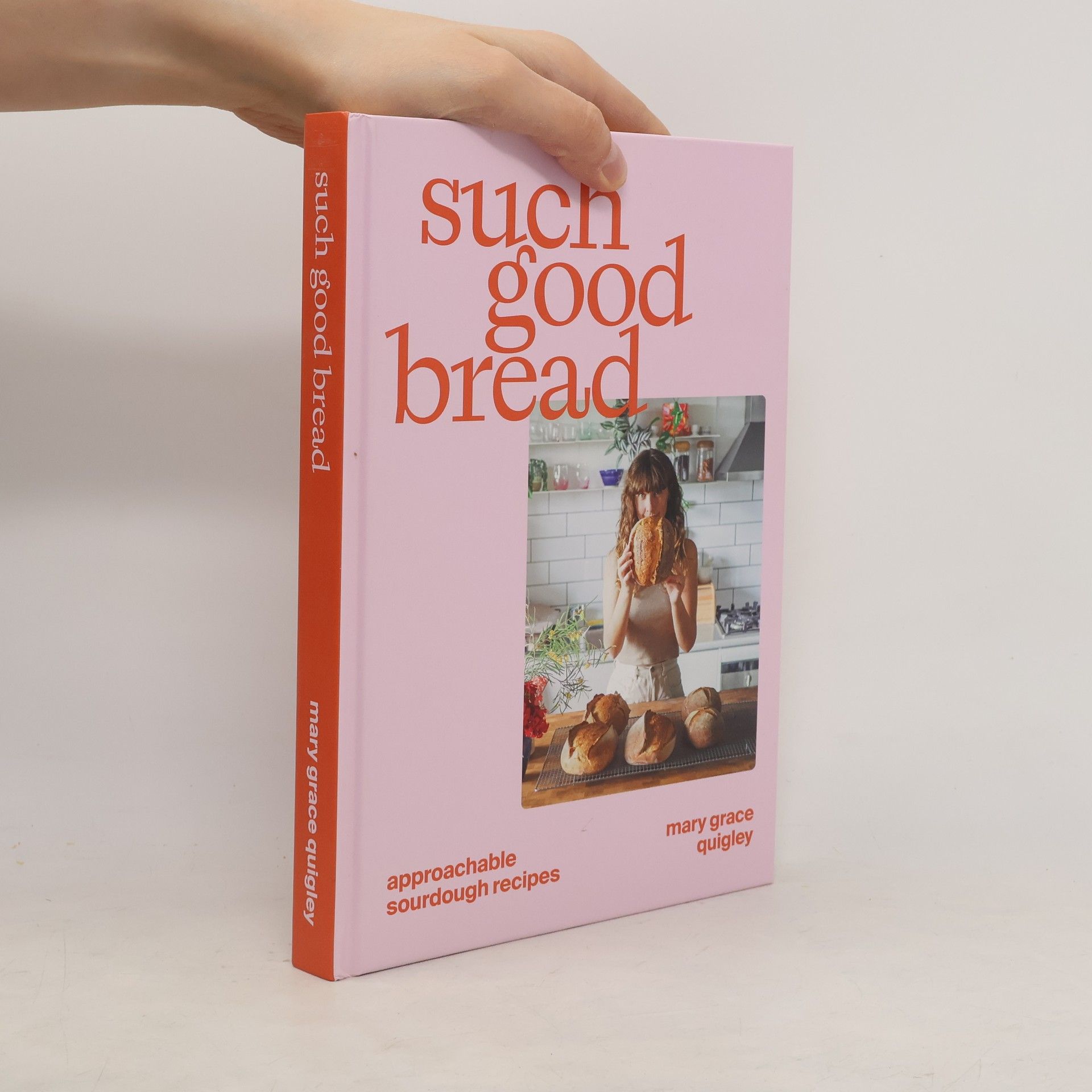 Mary Grace Quigley Such Good Bread