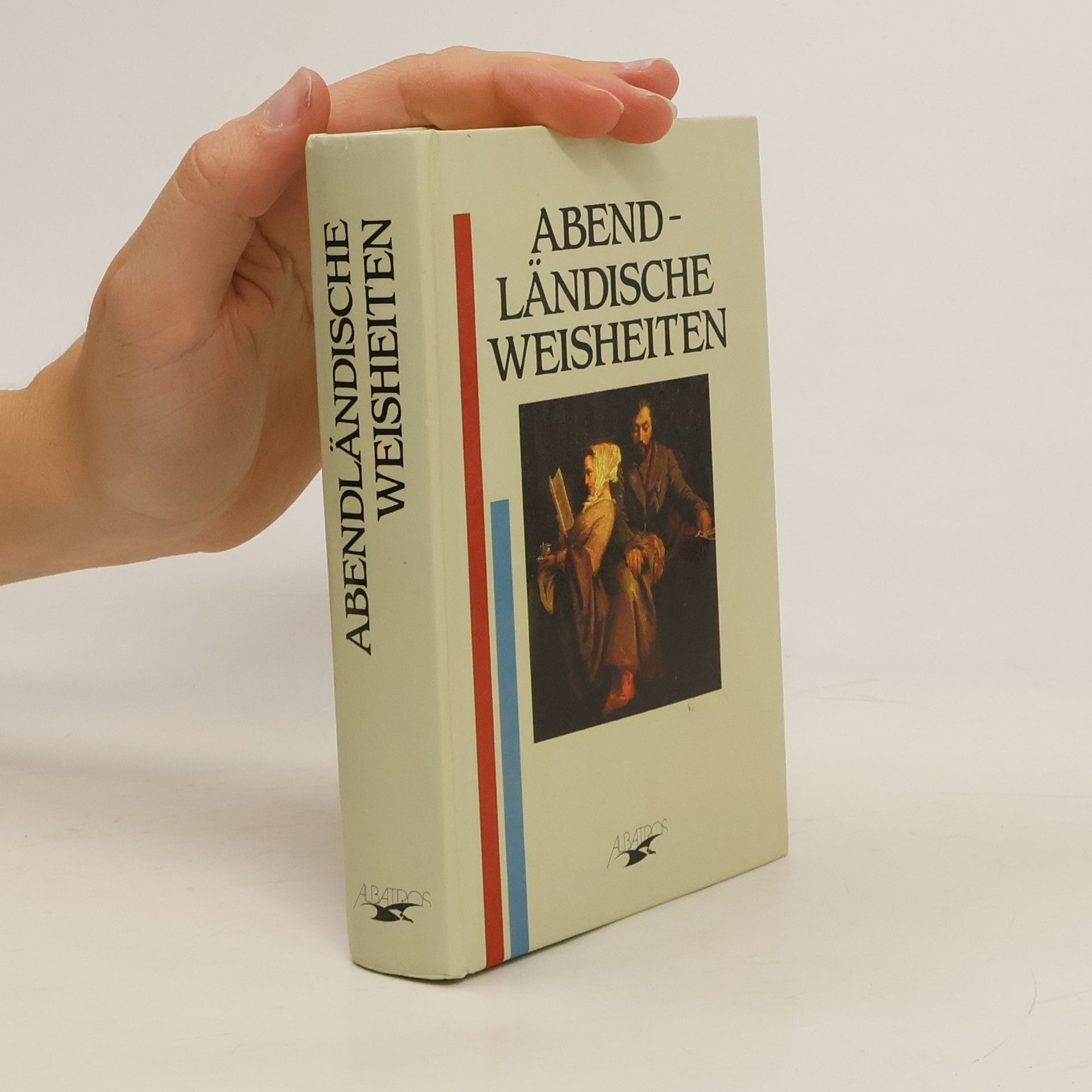 Autorenkollektiv Abendländische Weisheiten