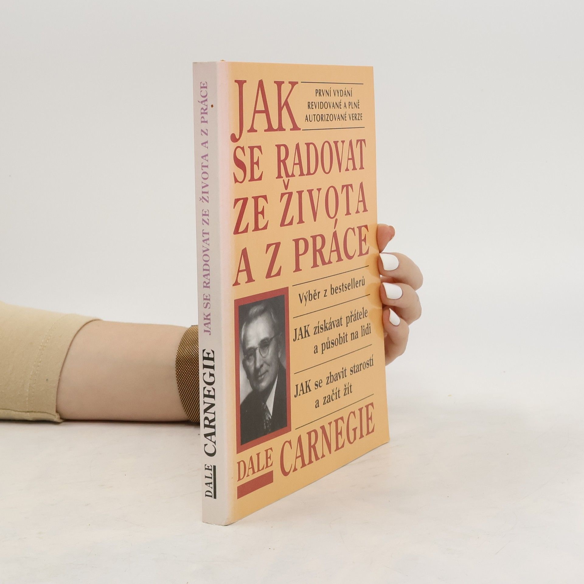 Dale Carnegie Jak se radovat ze života a z práce