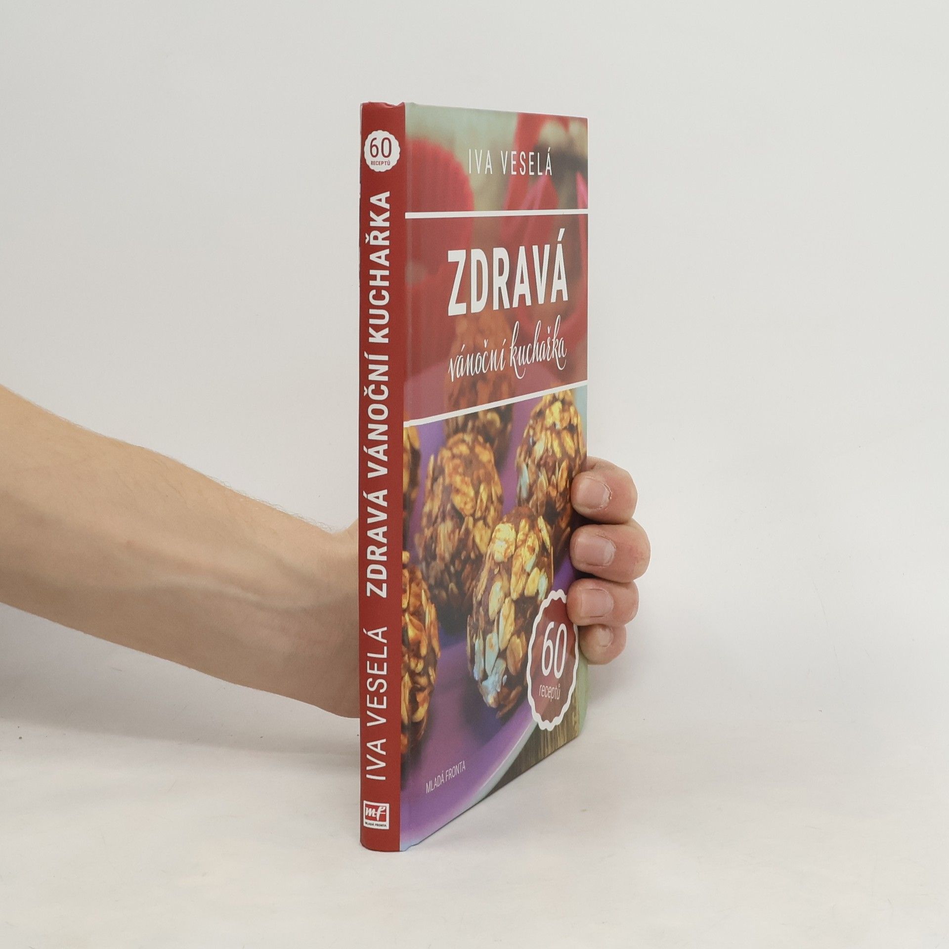 Iva Veselá Zdravá vánoční kuchařka