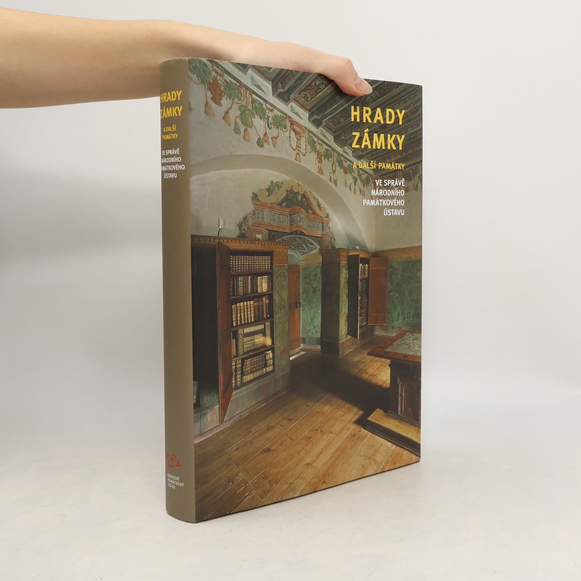 Karel Kuča Hrady, zámky a další památky ve správě Národního památkového ústavu