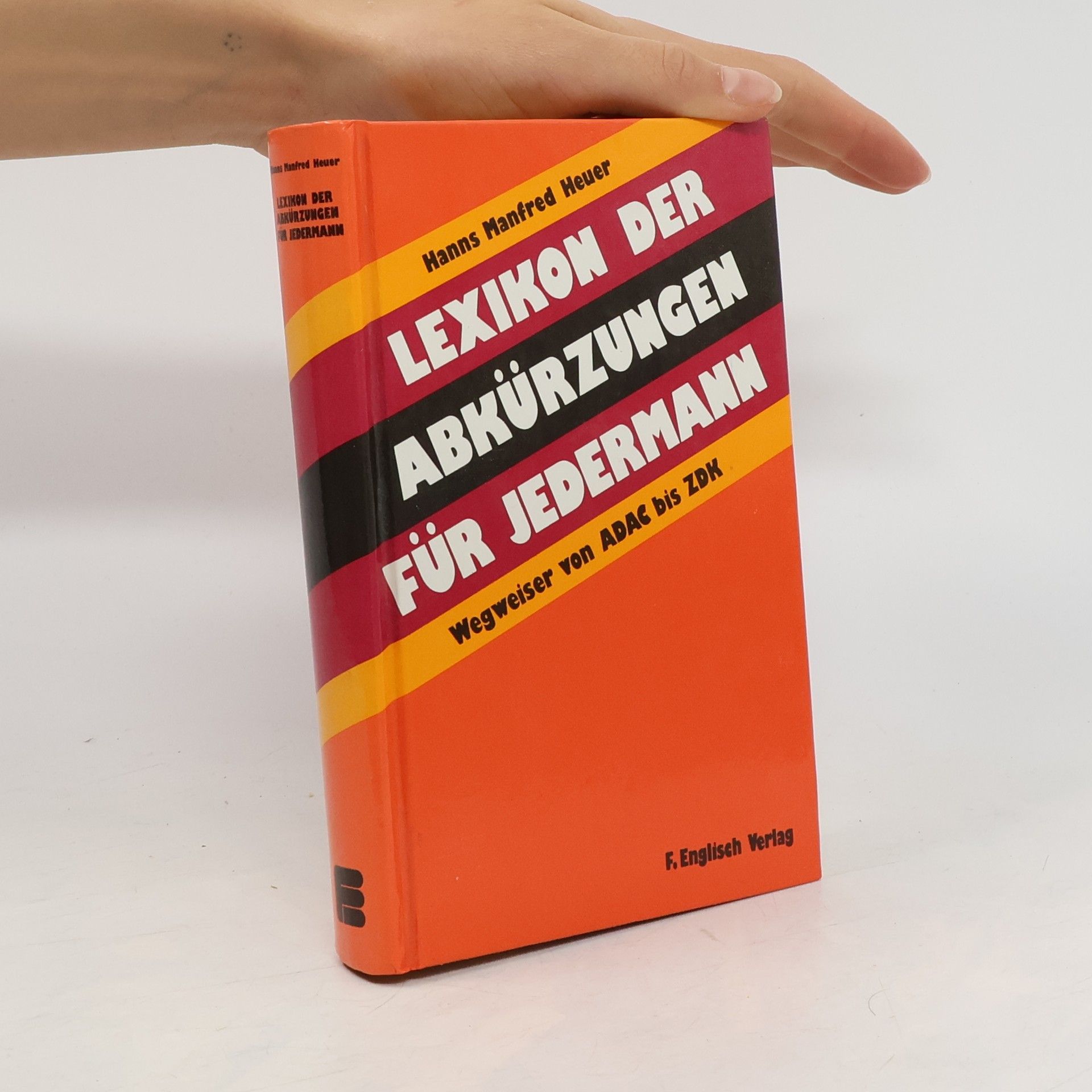 Hanns Manfred Heuer Lexikon der Abkürzungen für jedermann