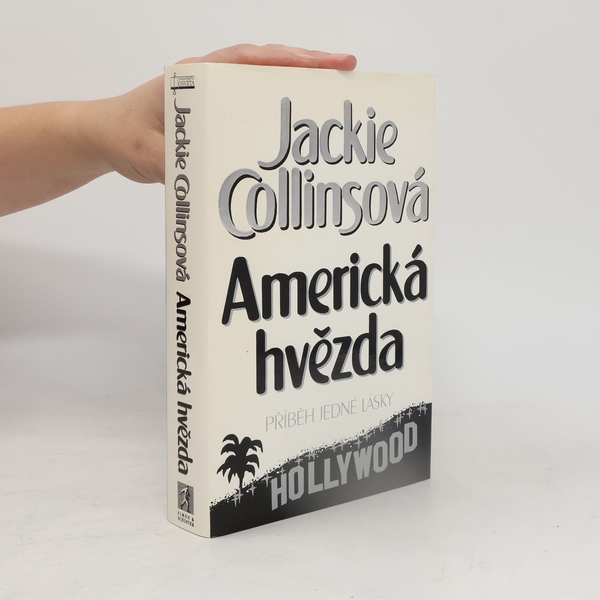 Jackie Collins Americká hvězda. Příběh jedné lásky