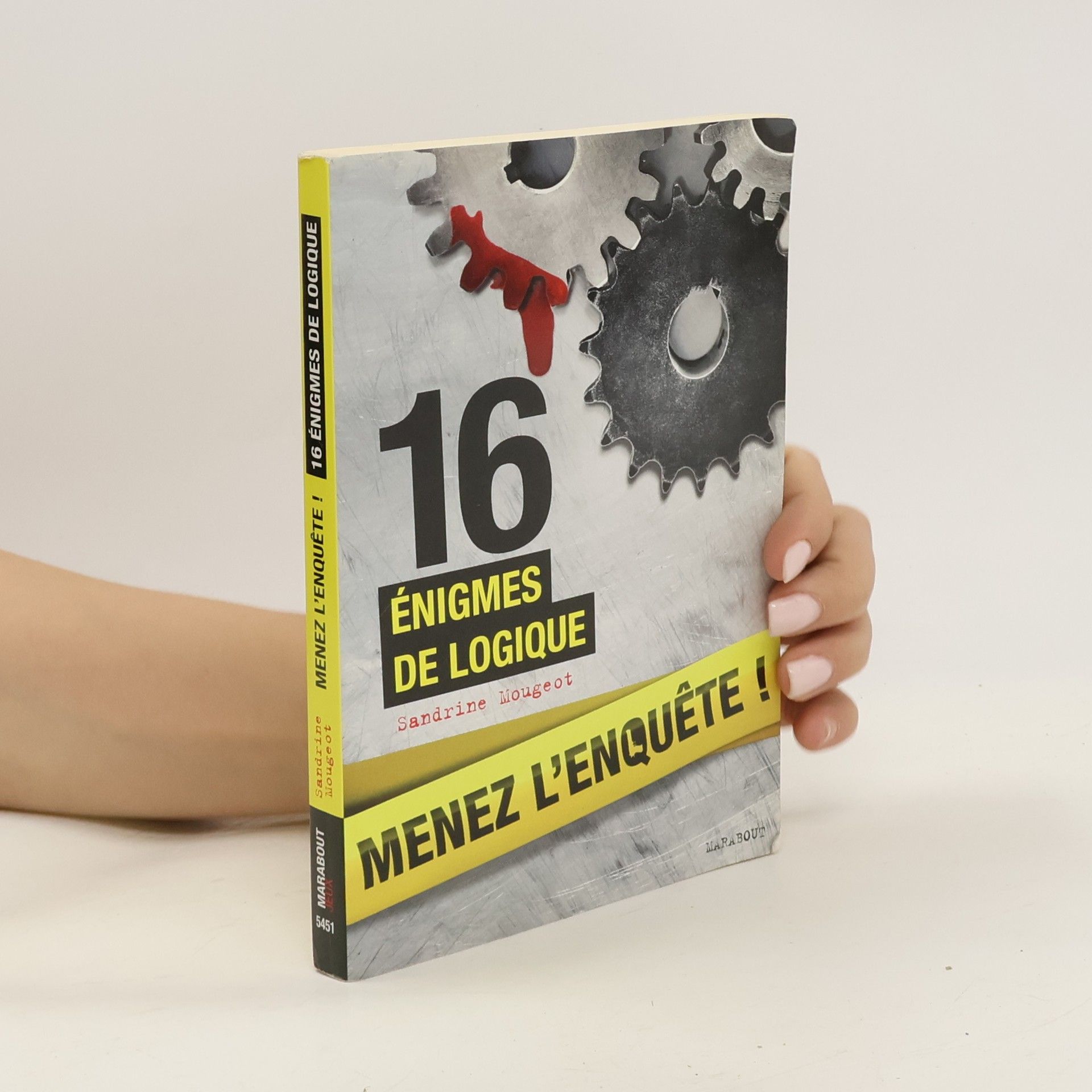 Sandrine Mougeot 16 énigmes de logique