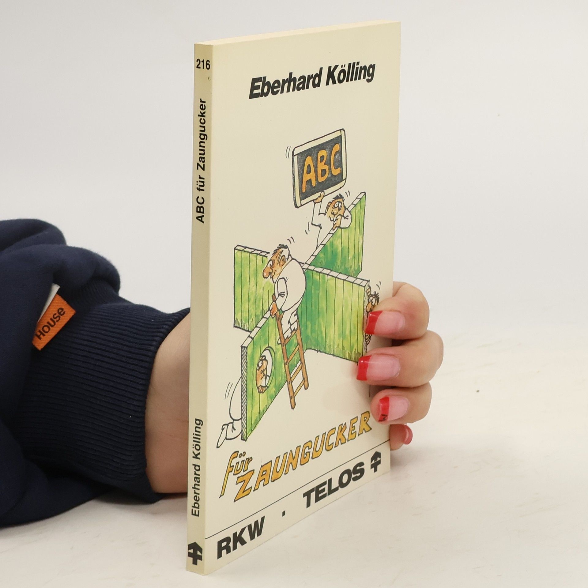 Eberhard Kölling ABC für Zaungucker