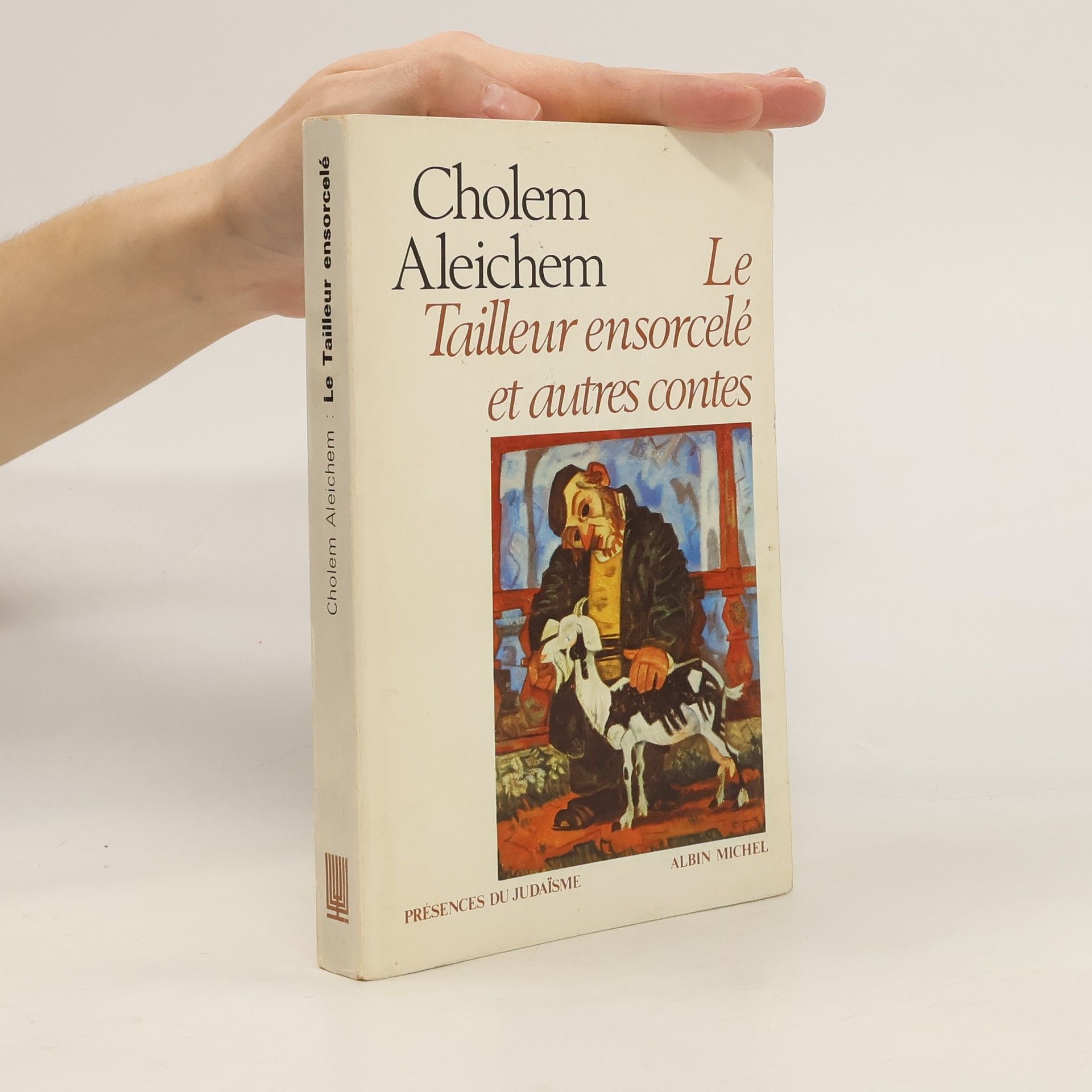 Cholem Aleichem Le Tailleur ensorcelé et autres contes