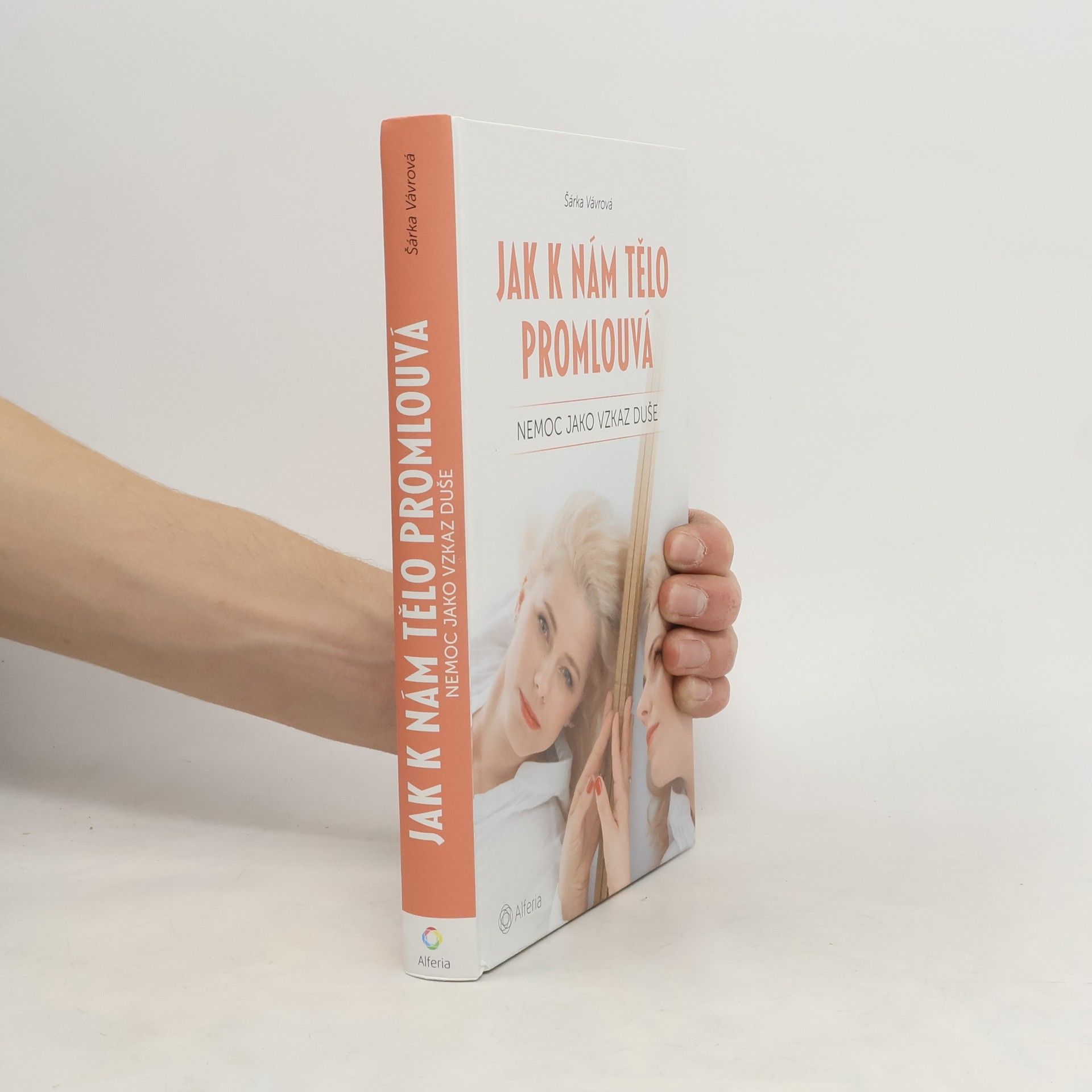 Šárka Vávrová Jak k nám tělo promlouvá