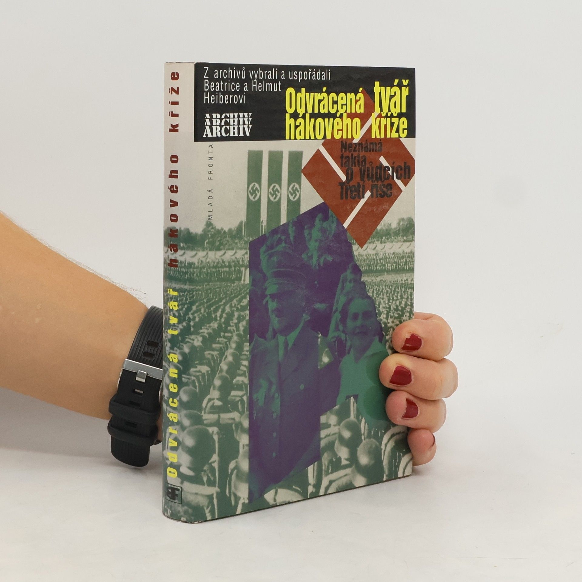 Odvrácená tvář hákového kříže. Neznámá fakta o vůdcích třetí říše