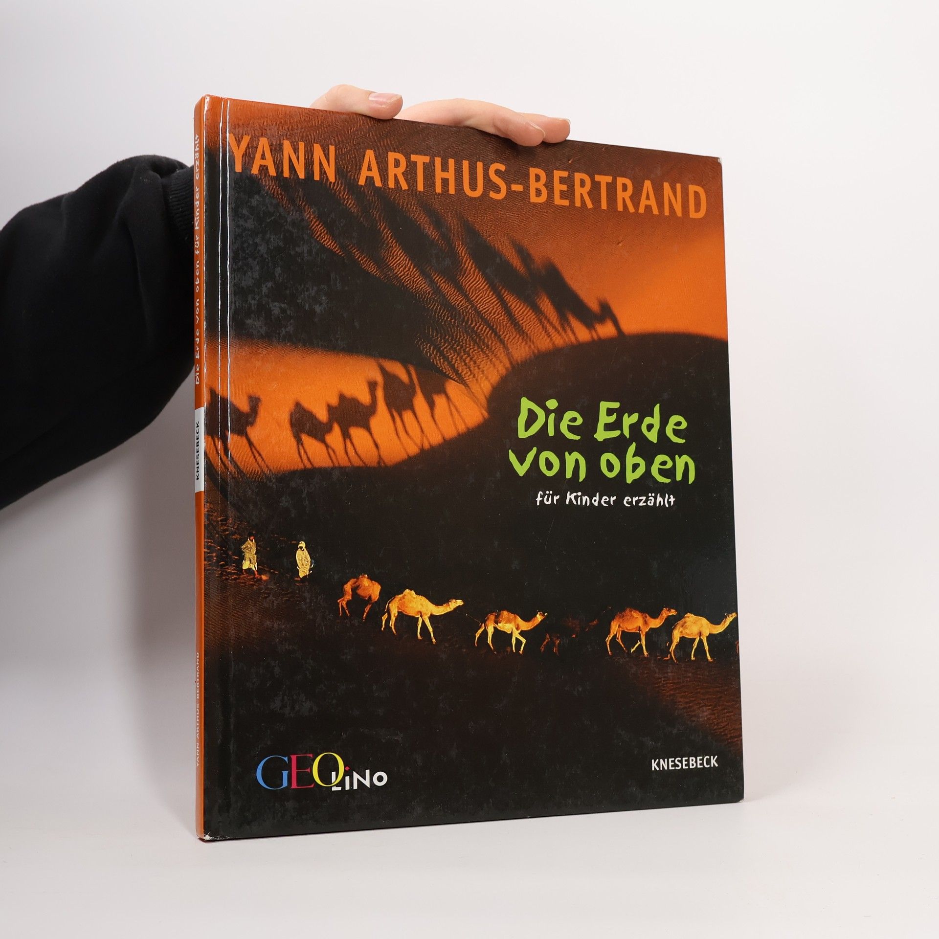 Yann Arthus-Bertrand Die Erde von oben - für Kinder erzählt