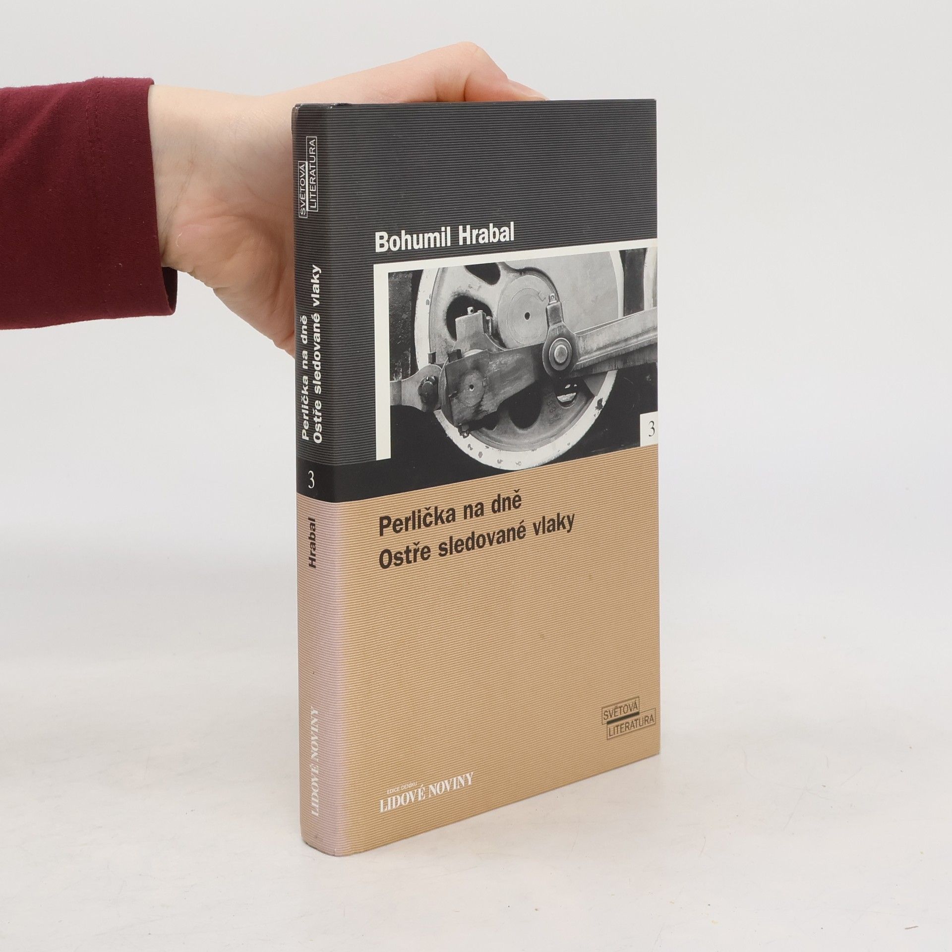 Bohumil Hrabal Perlička na dně. Ostře sledované vlaky.