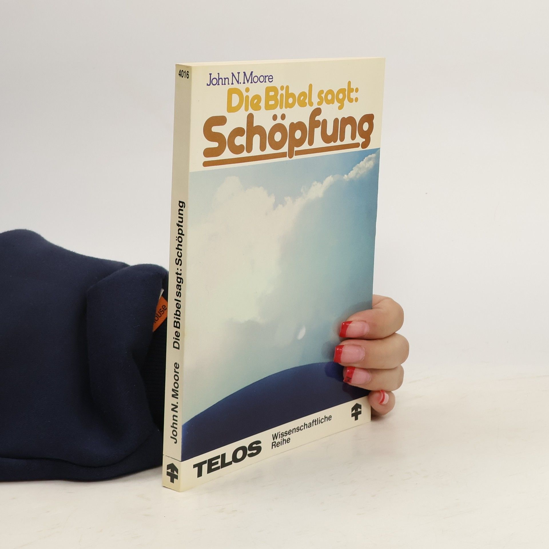 Johnnie N. Moore Die Bibel sagt Schöpfung