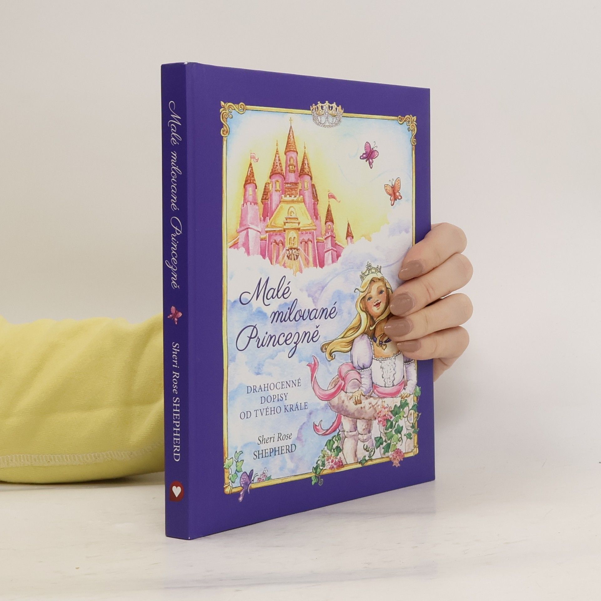 Malé milované Princezně : drahocenné dopisy od tvého krále