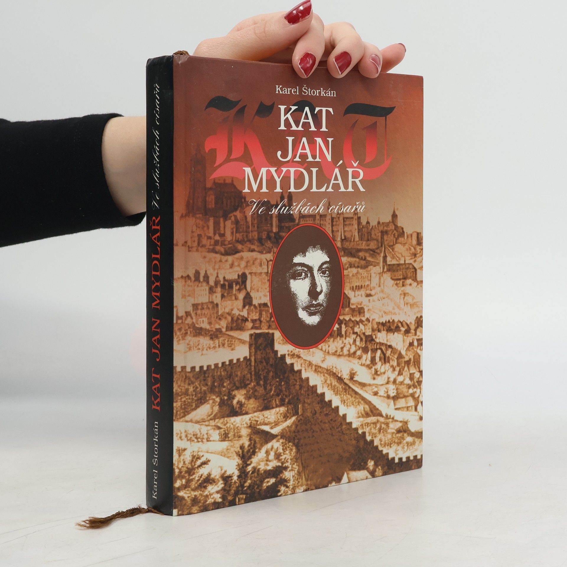 Kat Jan Mydlář. Ve službách císařů