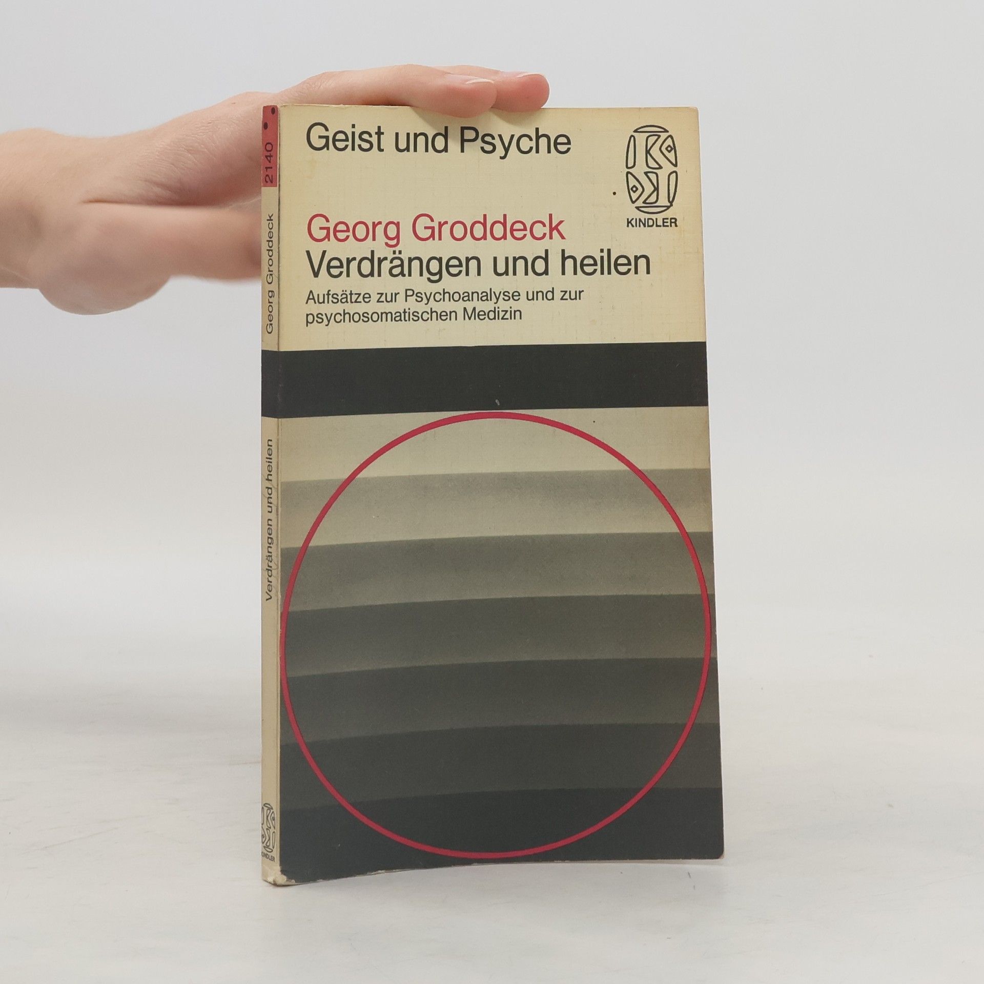 Georg Groddeck Verdrängen und heilen