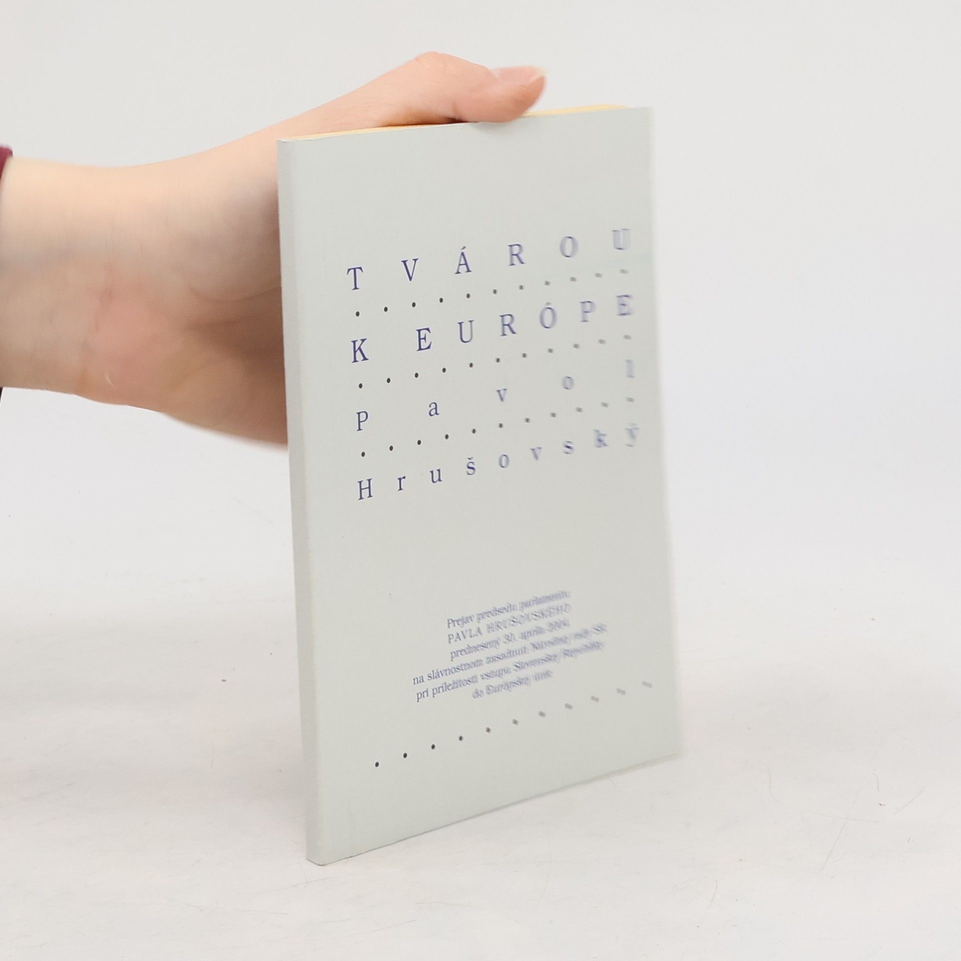 Pavol Hrušovský Tvárou k Európe