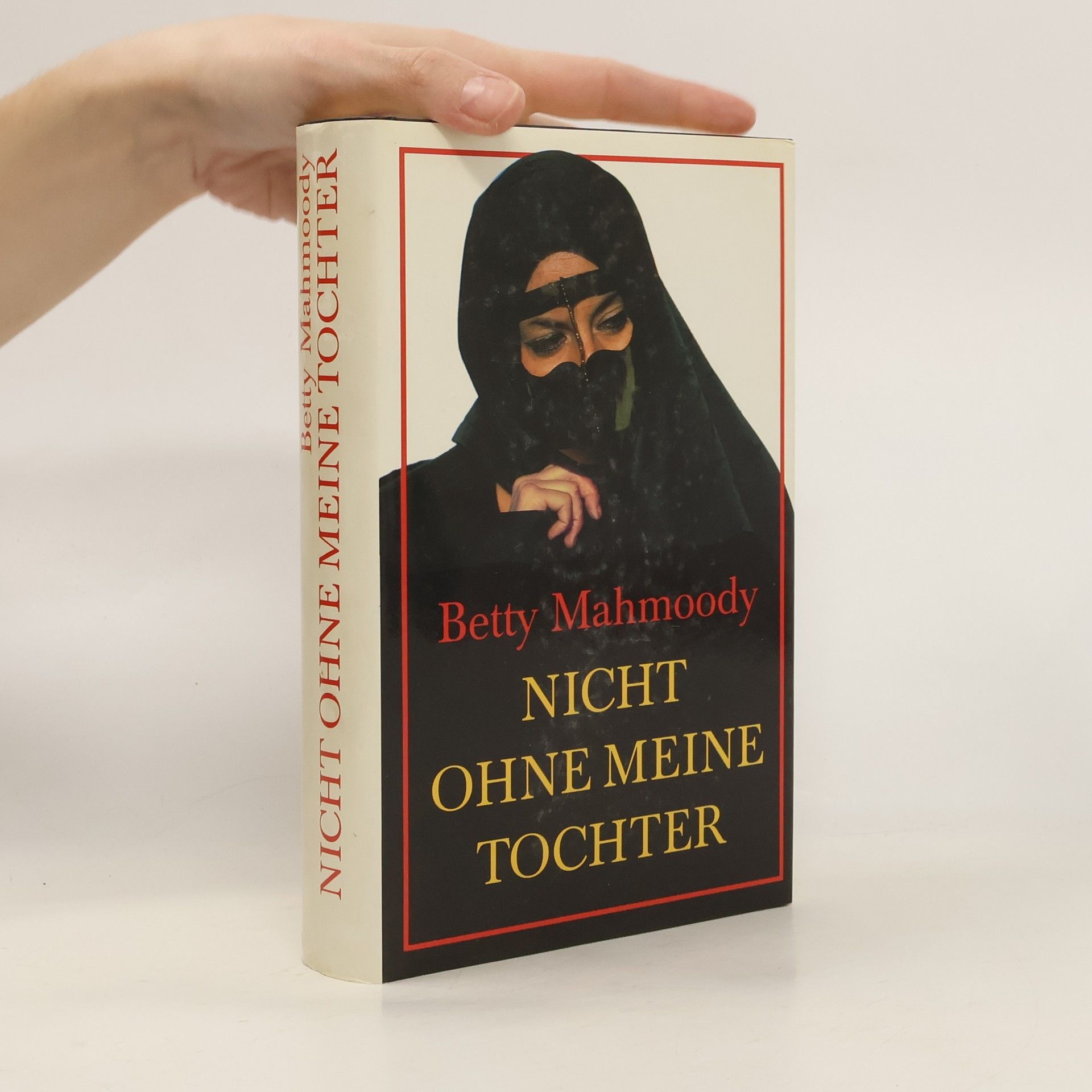 Betty Mahmoody Nicht ohne meine Tochter