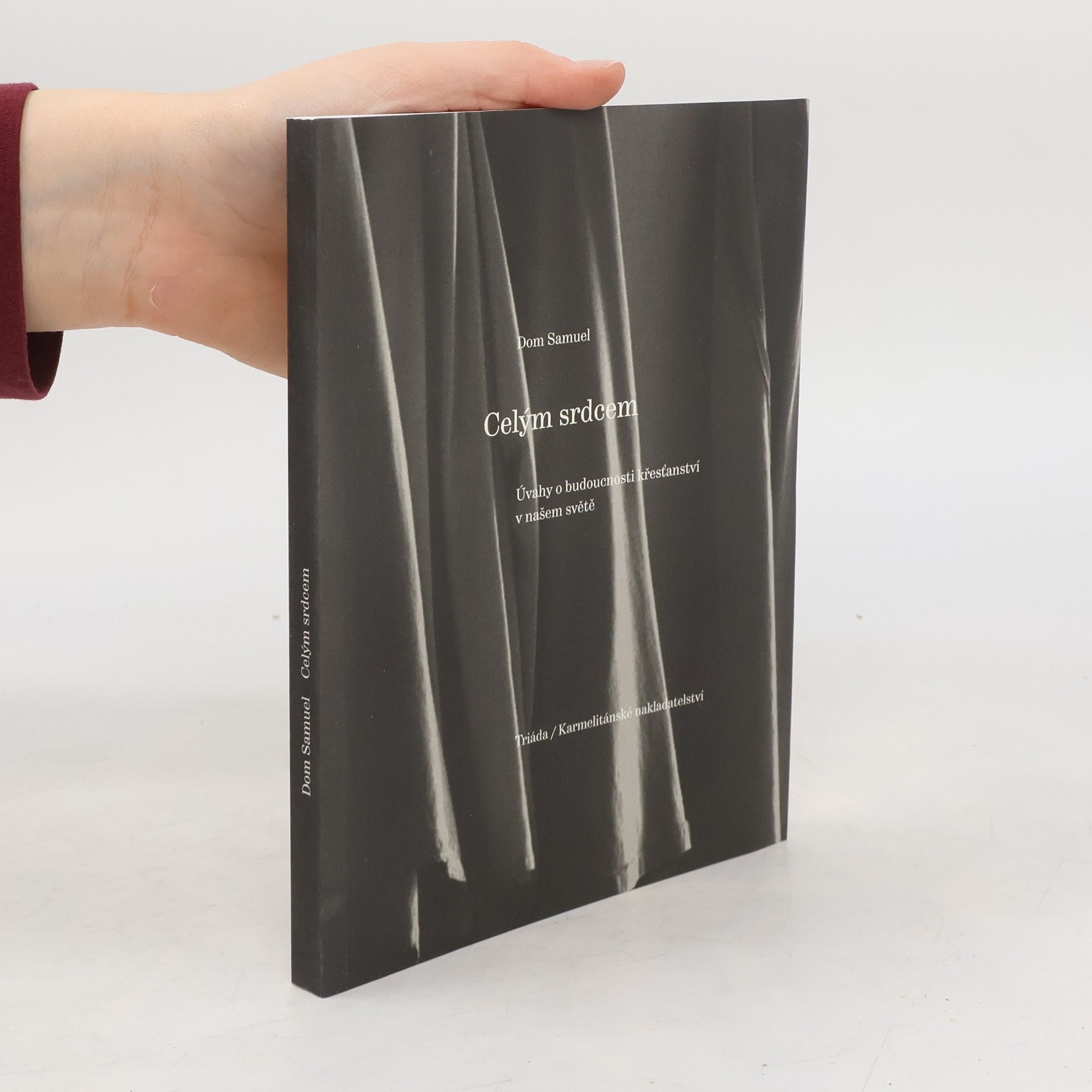 Samuel Celým srdcem : úvahy o budoucnosti křesťanství v našem světě