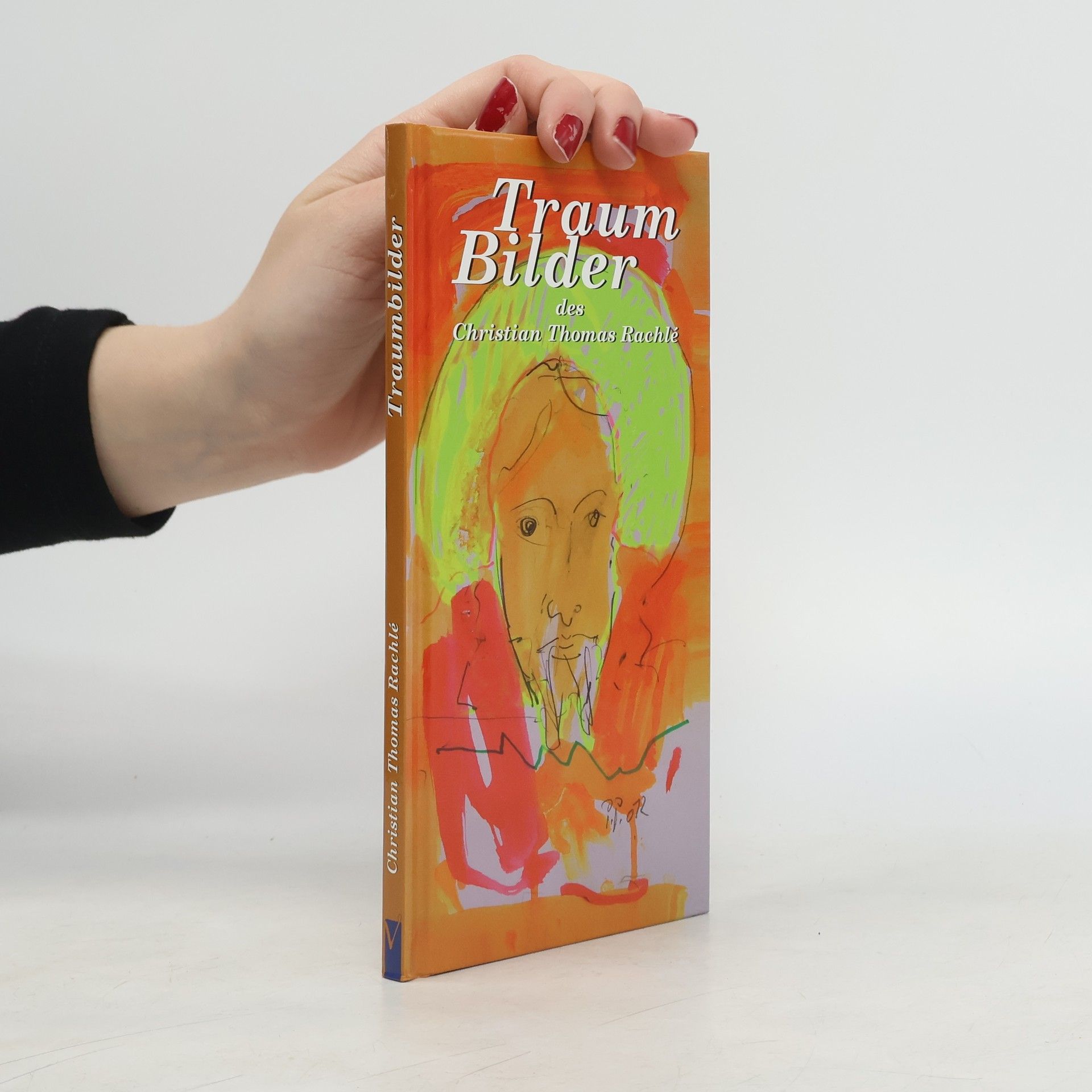 Christian Thomas Rachle Traumbilder des Christian Thomas Rachlé