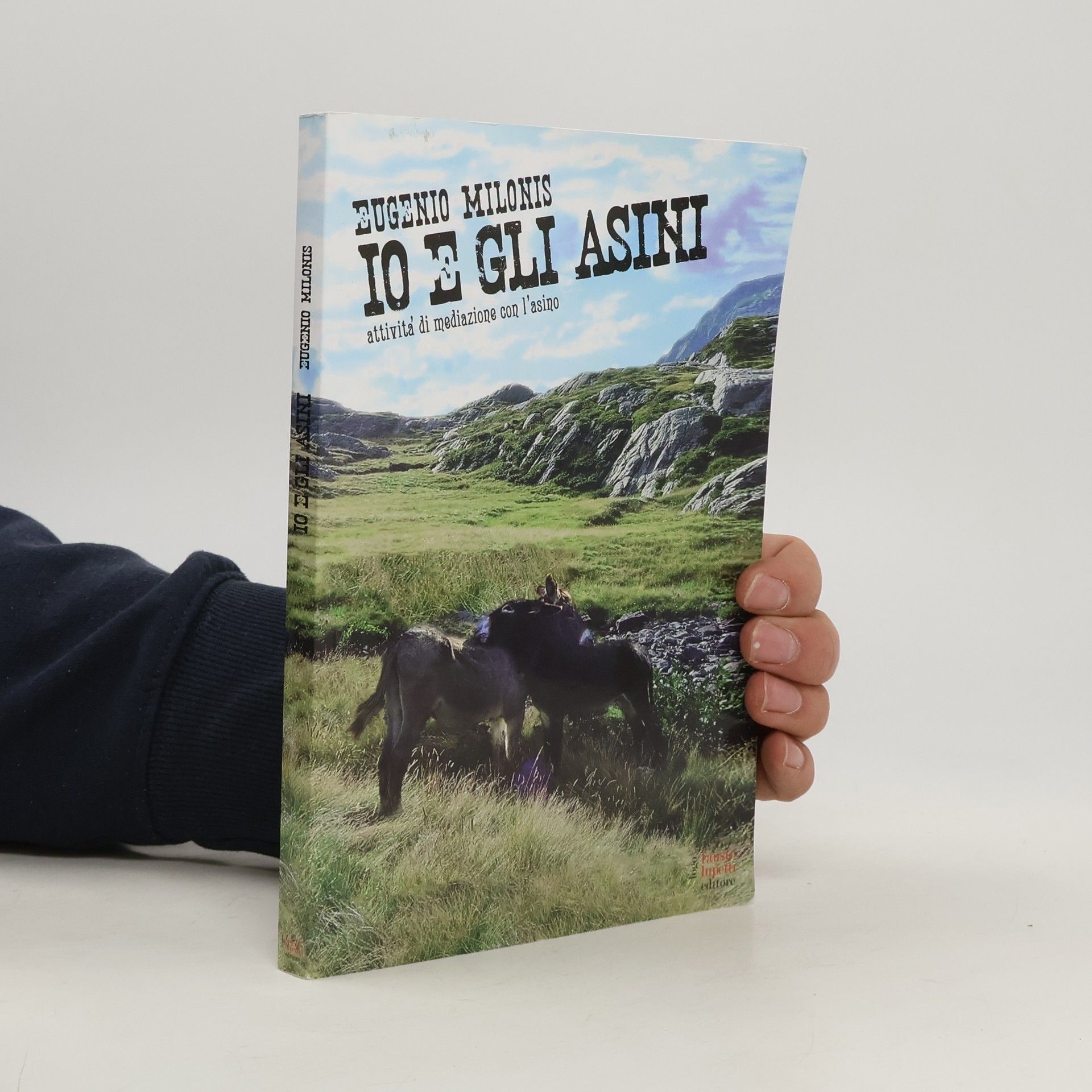 Eugenio Milonis Io e gli asini. Attività di mediazione con l'asino