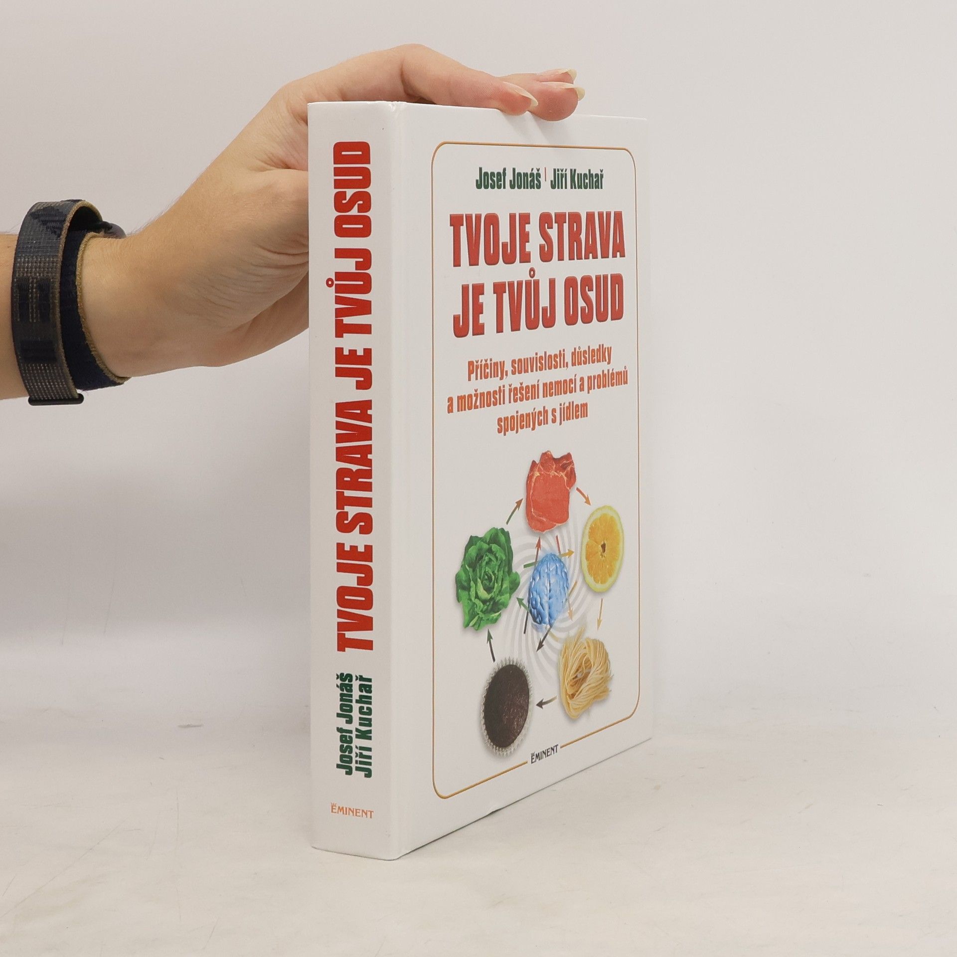 Josef Jonáš Tvoje strava je tvůj osud