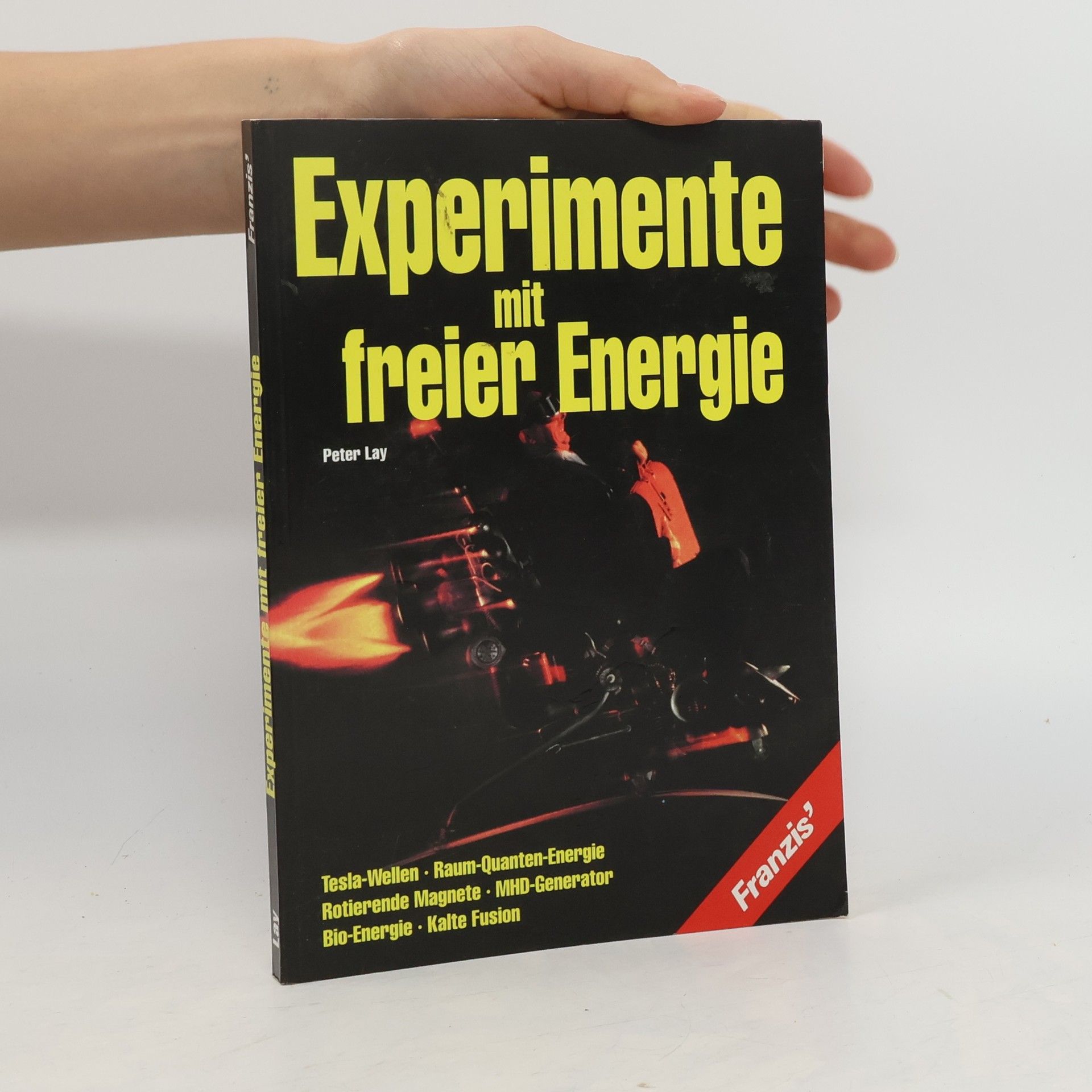 Peter Lay Experimente mit freier Energie