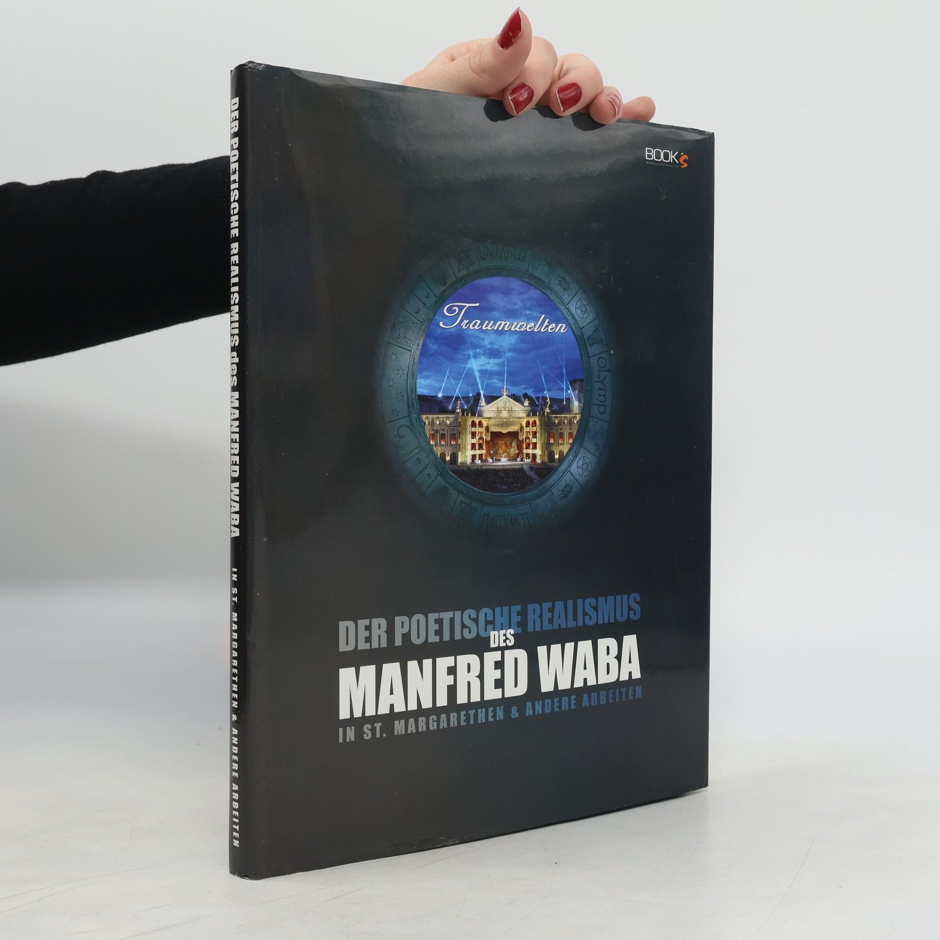 Various authors Der poetische Realismus des Manfred Waba in St. Margarethen & Andere Arbeiten