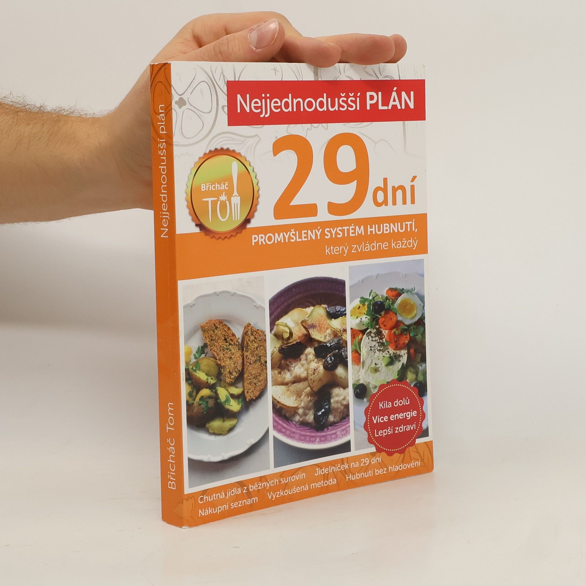 Tomáš Kosačík Nejjednodušší plán na 29 dní. Břicháč Tom