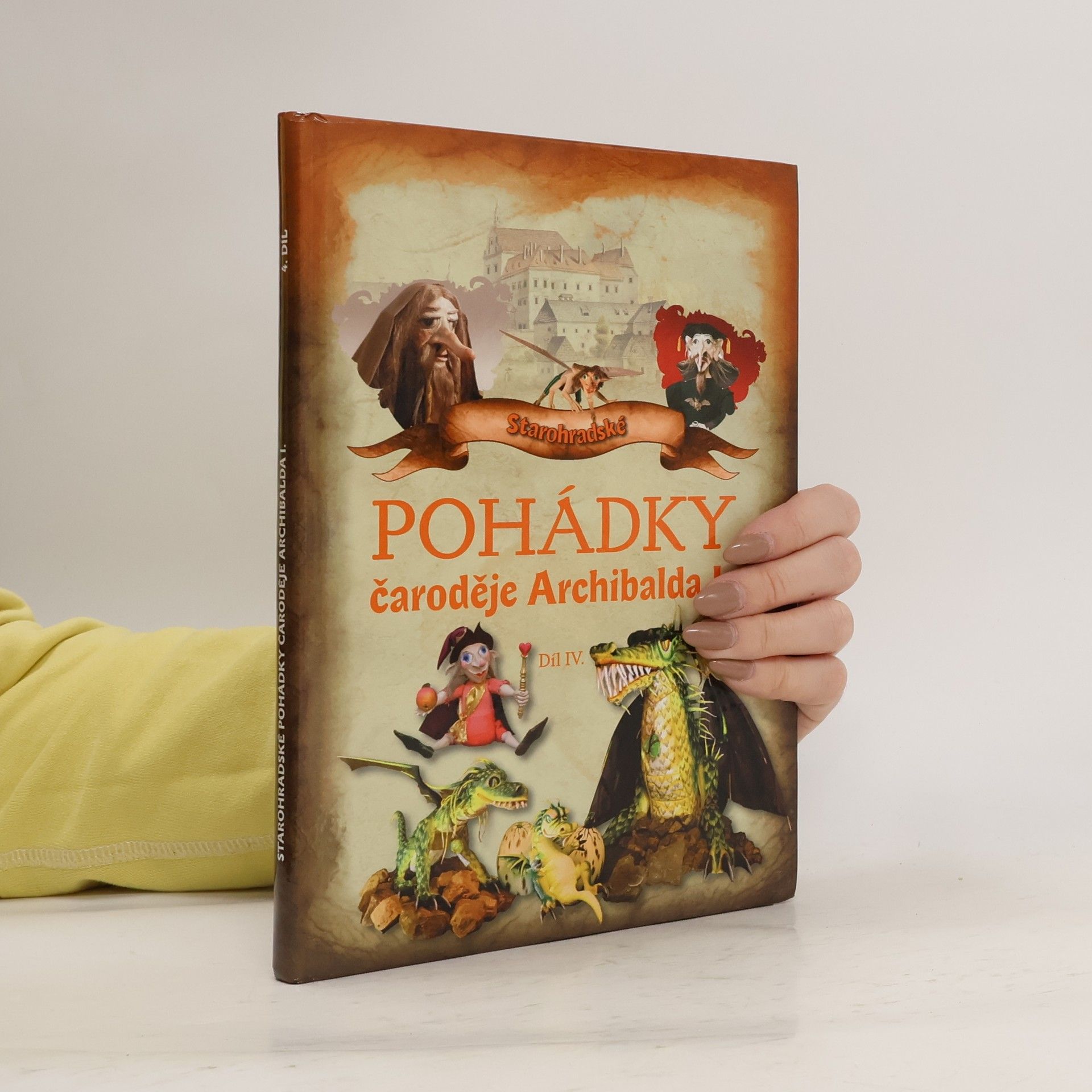 Starohradské pohádky čaroděje Archibalda I. Díl IV.