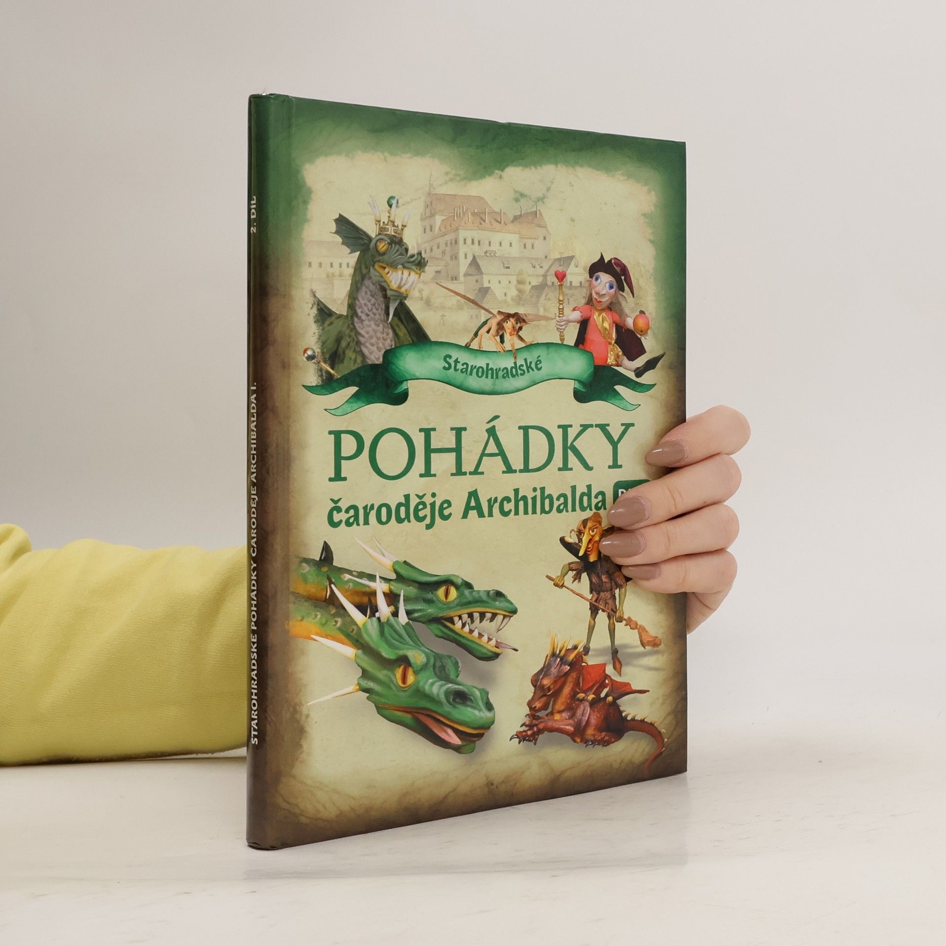 Starohradské pohádky čaroděje Archibalda I. (Díl II.)