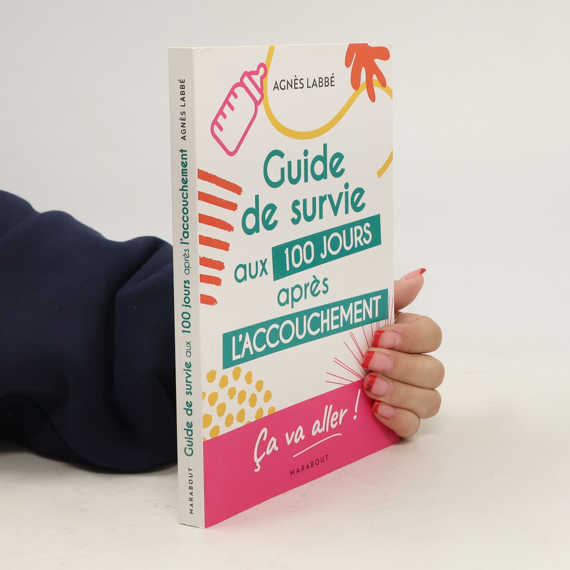 Agnès Labbé Guide de survie aux 100 jours après l'accouchement