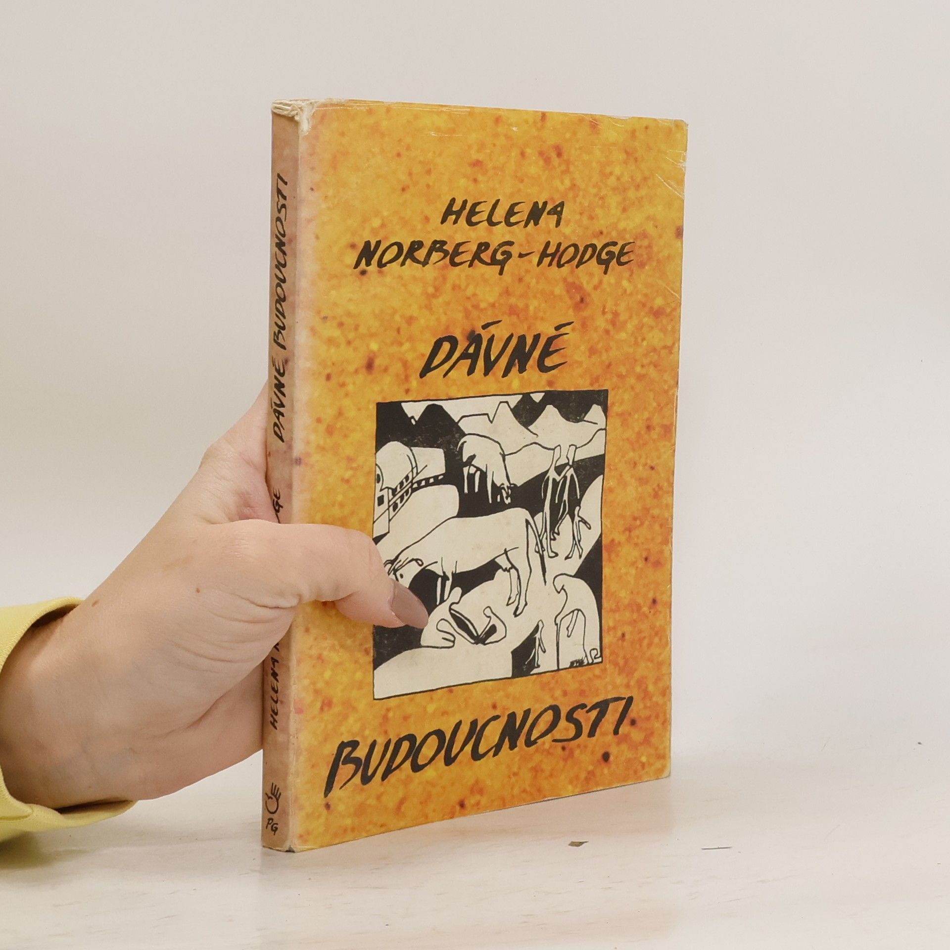 Helena Norberg-Hodge Dávné budoucnosti