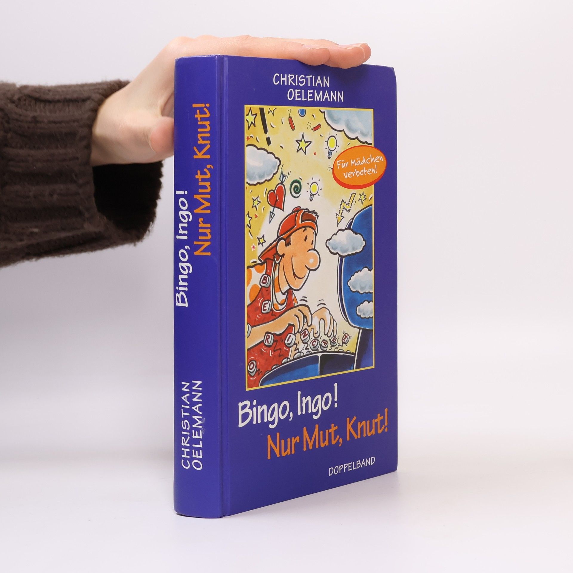 Christian Oelemann Bingo, Ingo! Nur Mut, Knut!