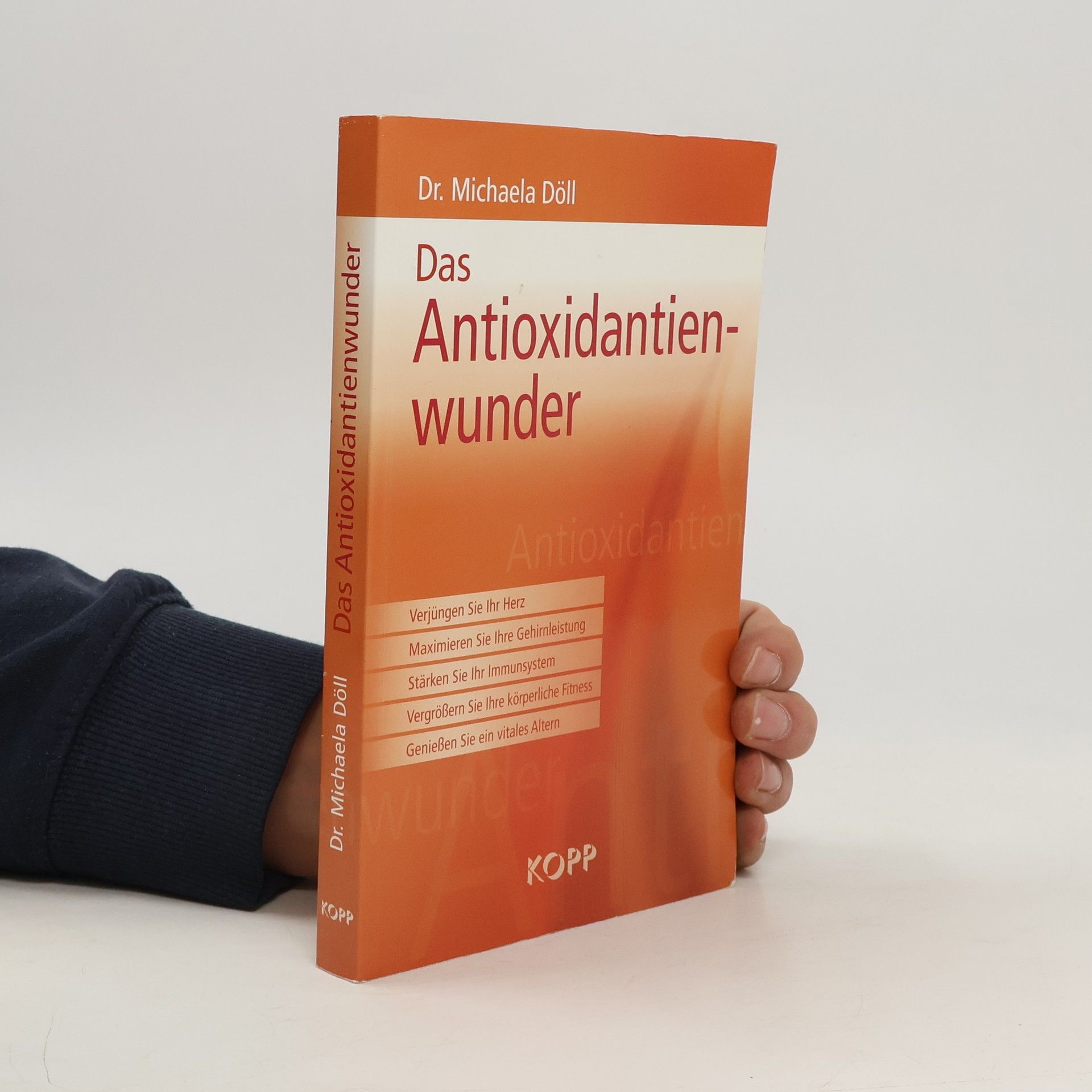 Michael A. Doll Das Antioxidantienwunder